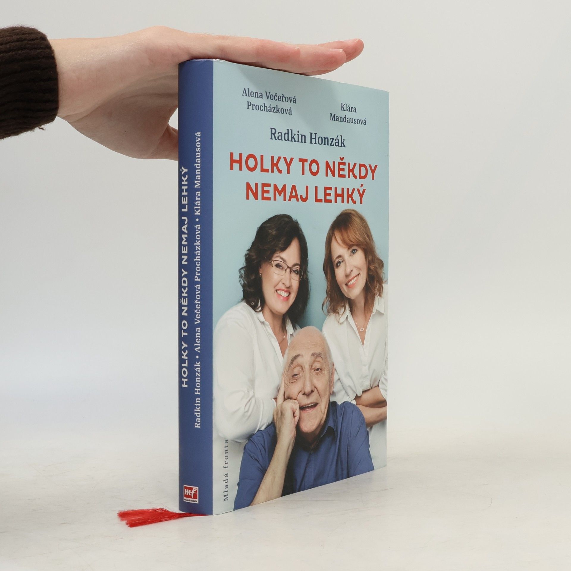 Alena Večeřová Procházková Holky to někdy nemaj lehký