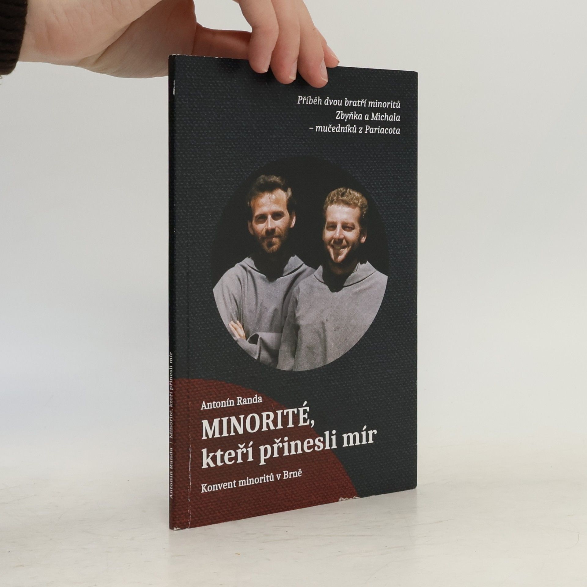 Antonín Randa Minorité, kteří přinesli mír
