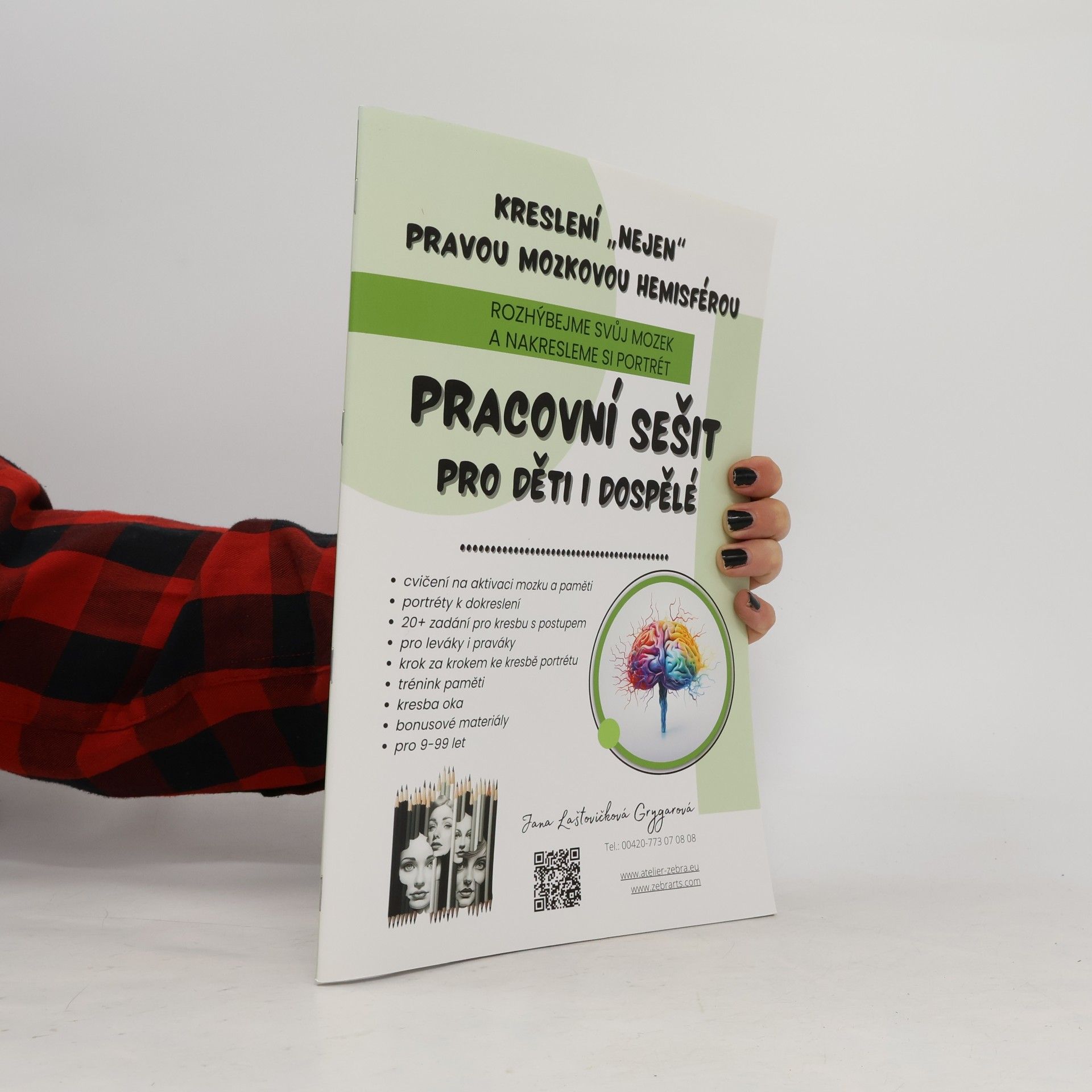 Jana Laštovičková Grygarová Kreslení „nejen” pravou mozkovou hemisférou