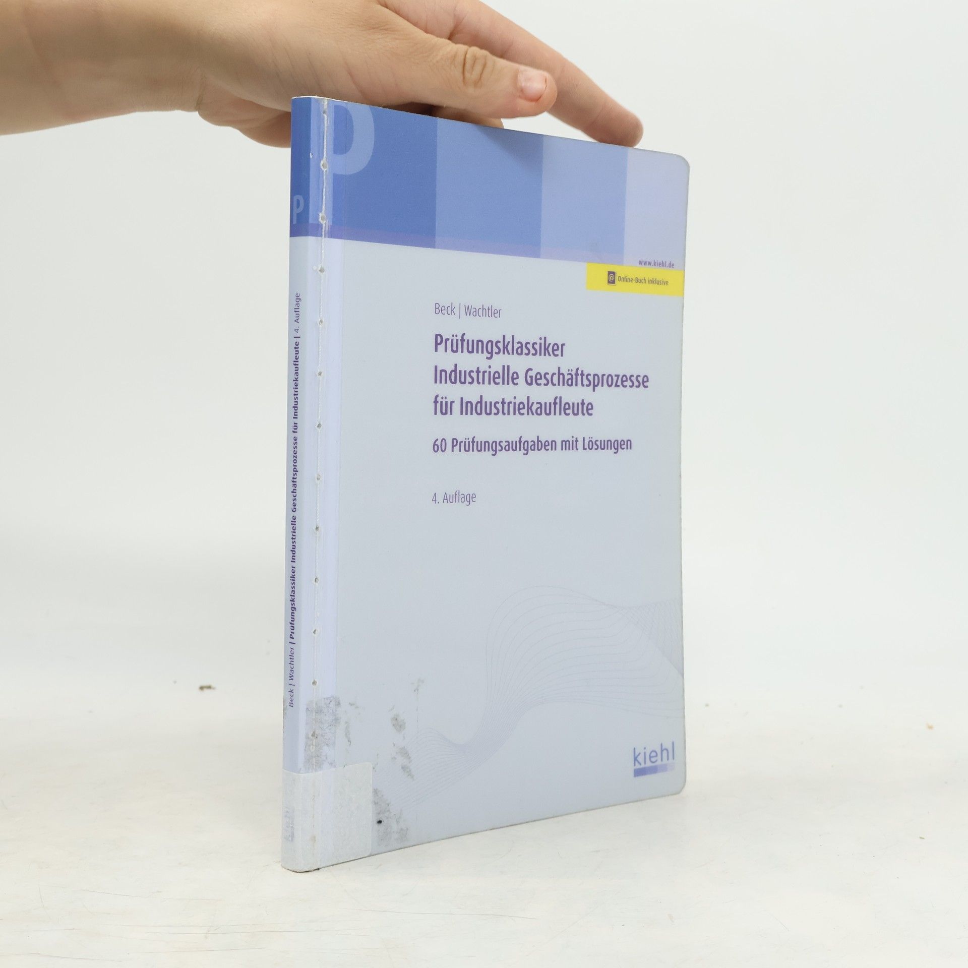 Karsten Beck Prüfungsklassiker Industrielle Geschäftsprozesse für Industriekaufleute