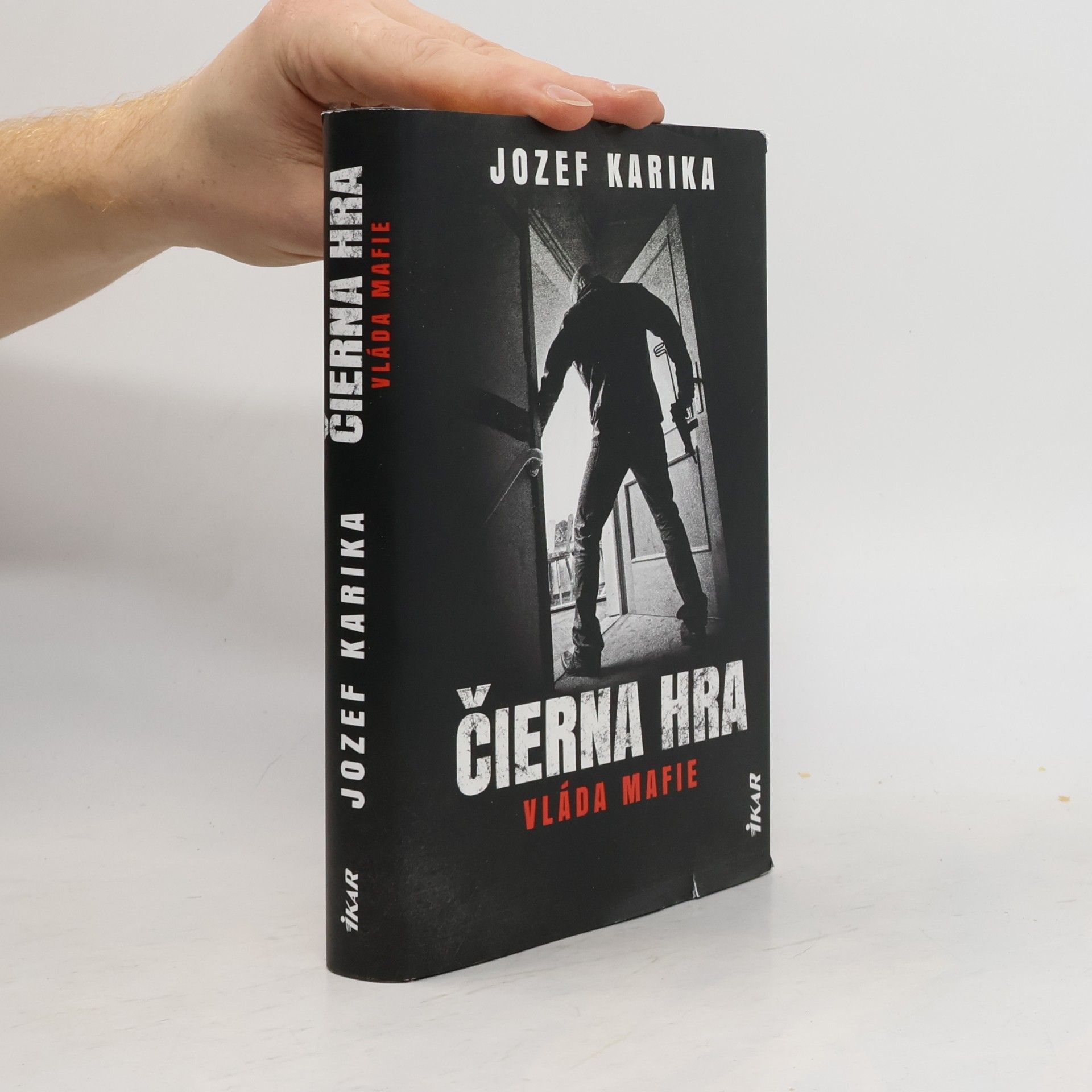 Jozef Karika Čierna hra: Vláda mafie