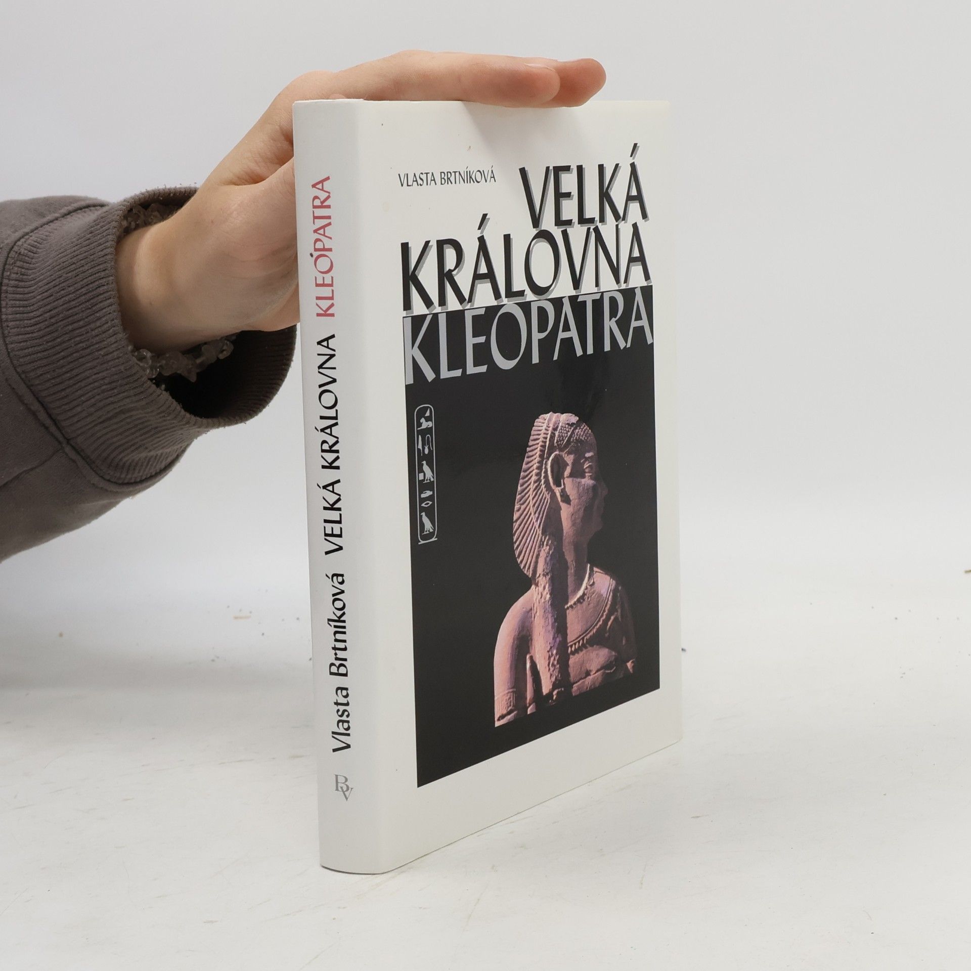 Brtníková Vlasta Velká královna Kleopatra