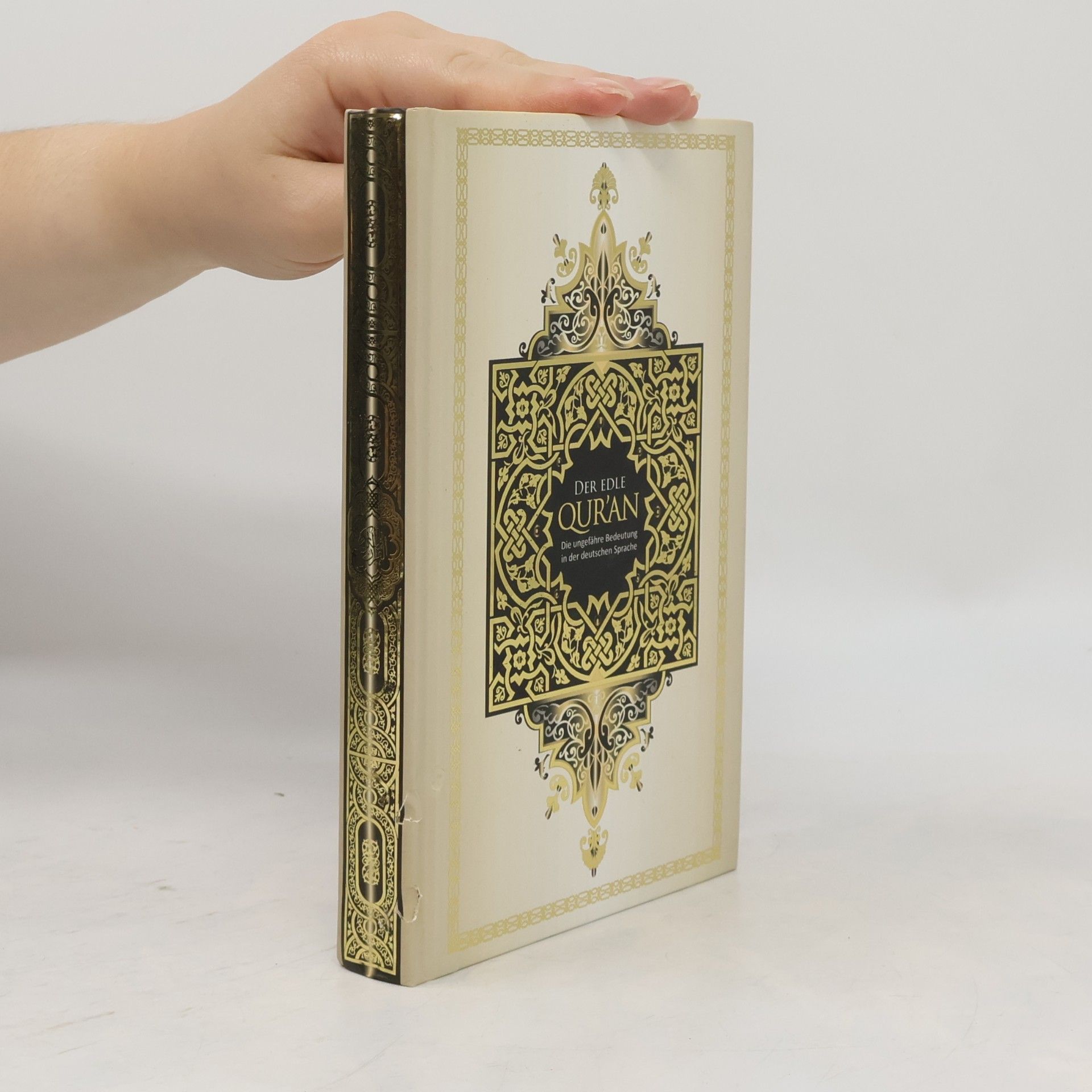 Kolektiv autorů Die ungefähre Bedeutung des Al Qur'an Al Karim in deutscher Sprache