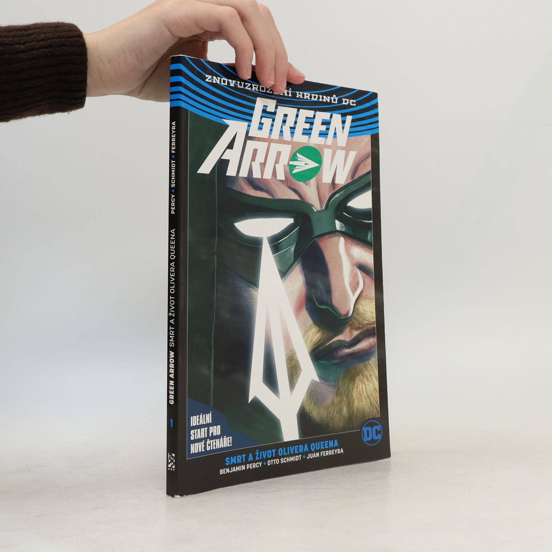Benjamin Percy Green Arrow Smrt a život Olivera Queena