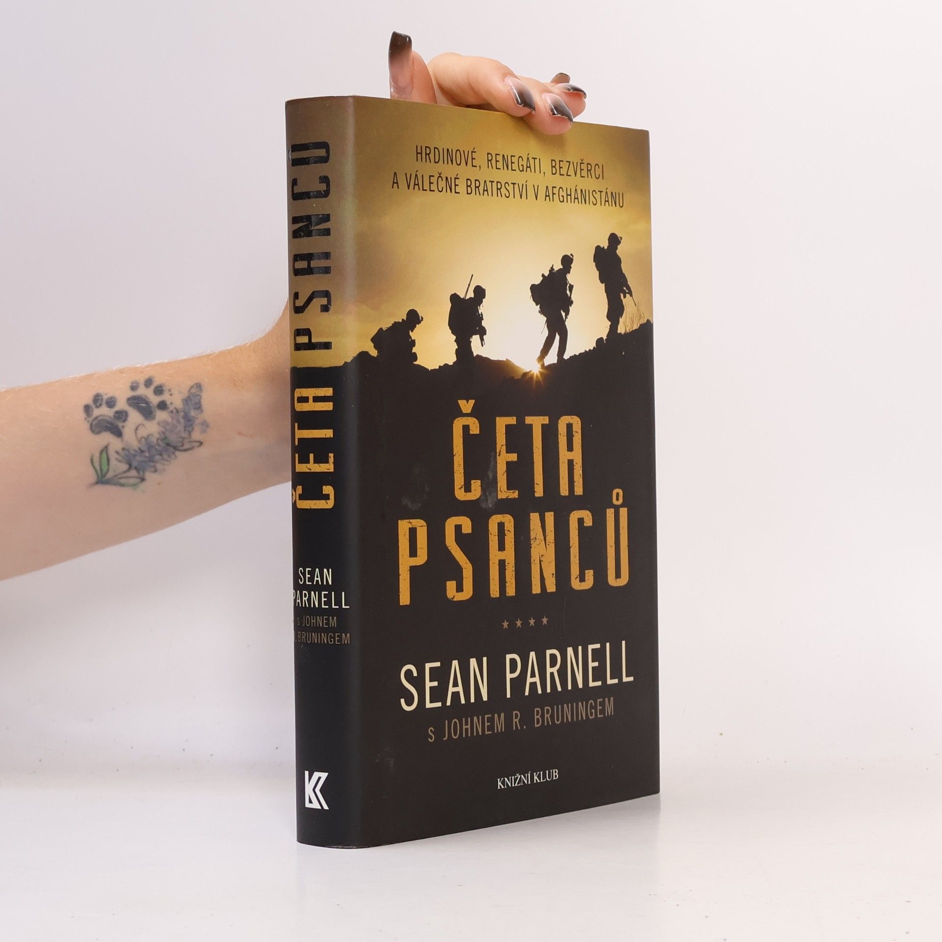 Sean Parnell Četa psanců : hrdinové, renegáti, bezvěrci a válečné bratrství v Afghánistánu