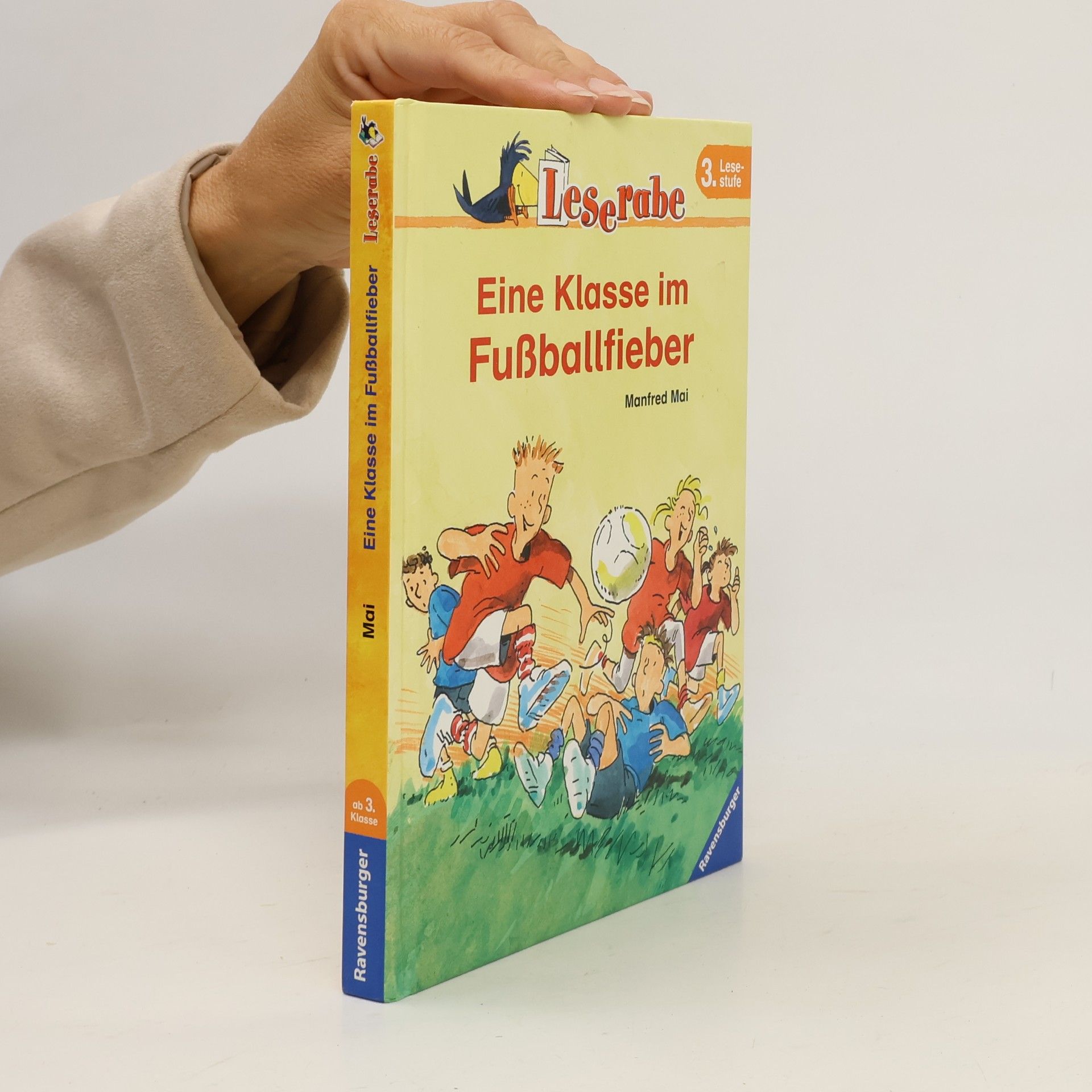 Manfred Mai Eine Klasse im Fußballfieber