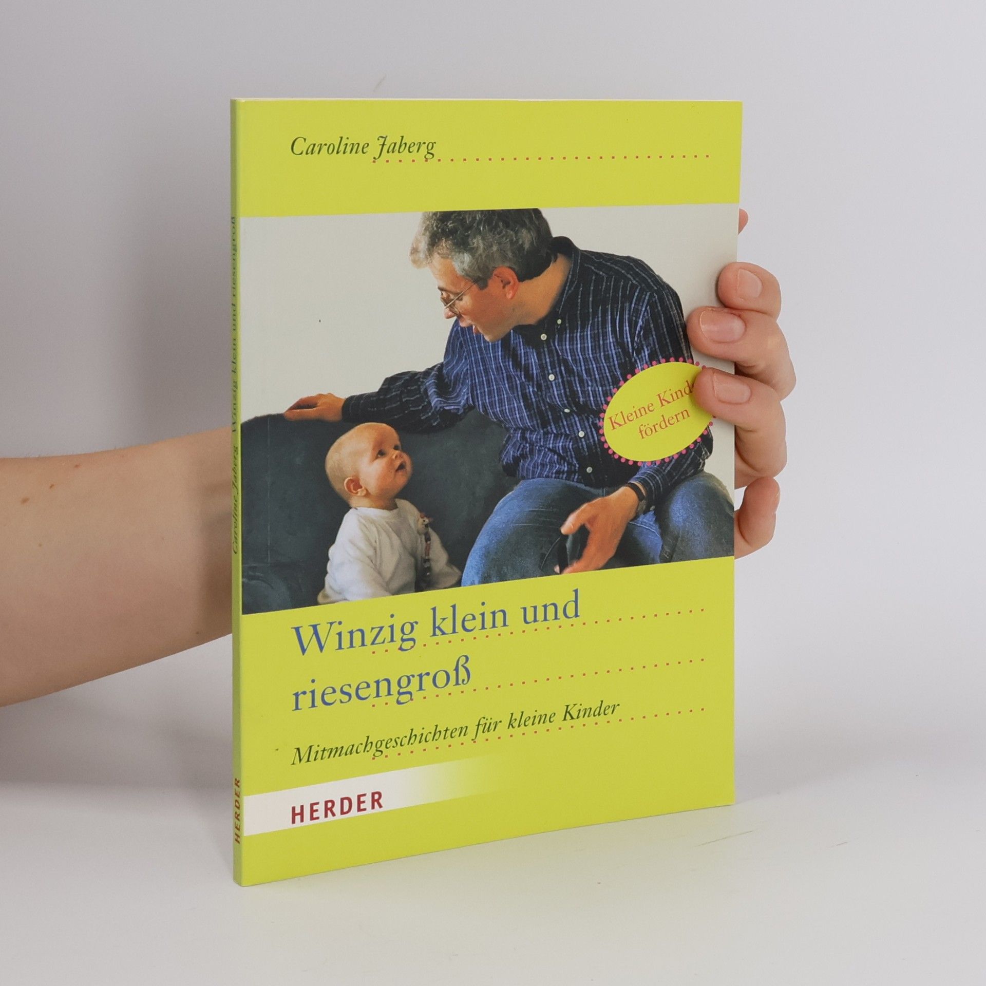 Caroline Jaberg Winzig klein und riesengroß