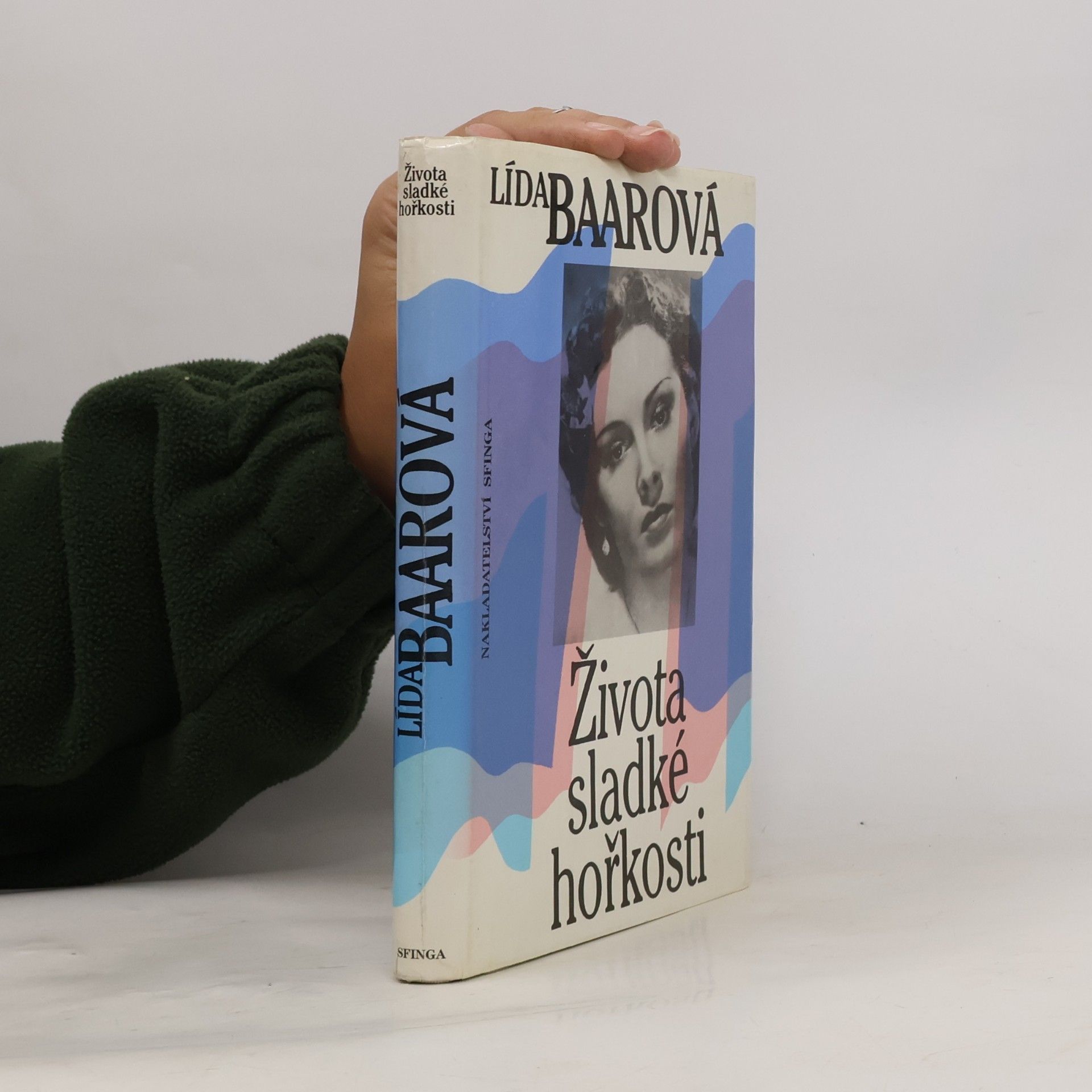 Lída Baarová Života sladké hořkosti