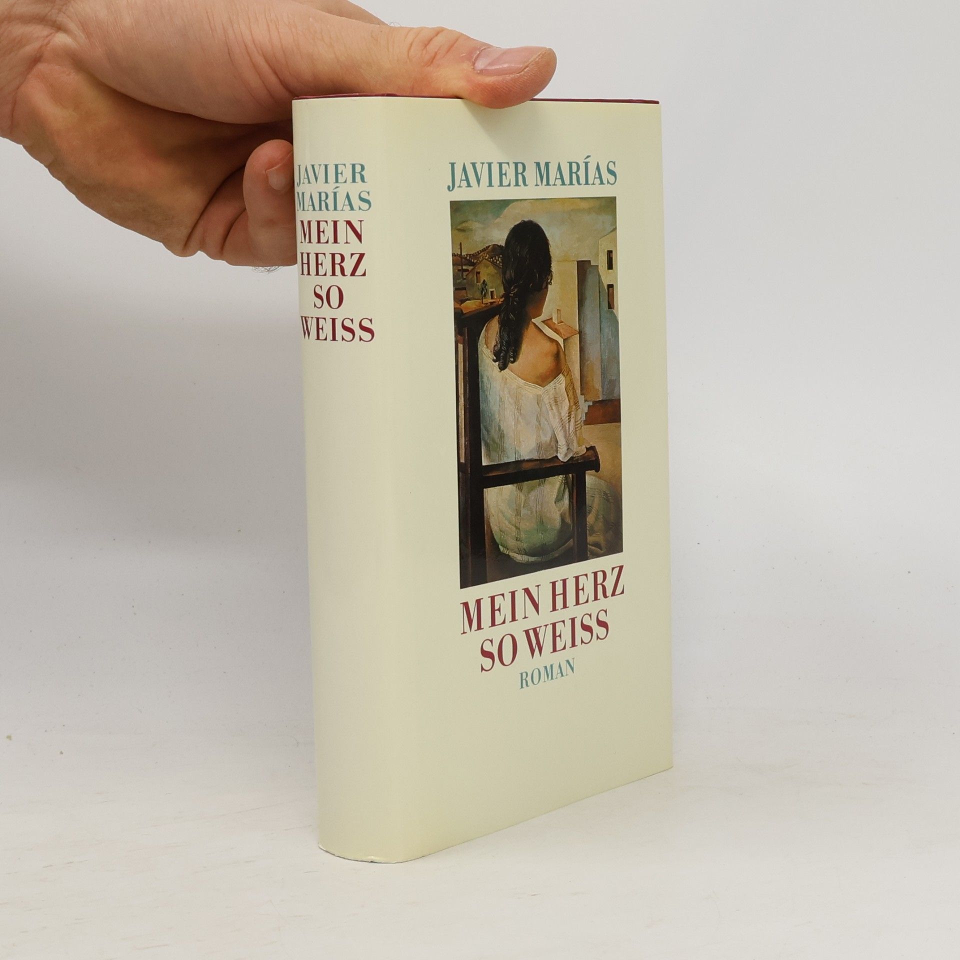 Javier Marías Mein Herz so weiss