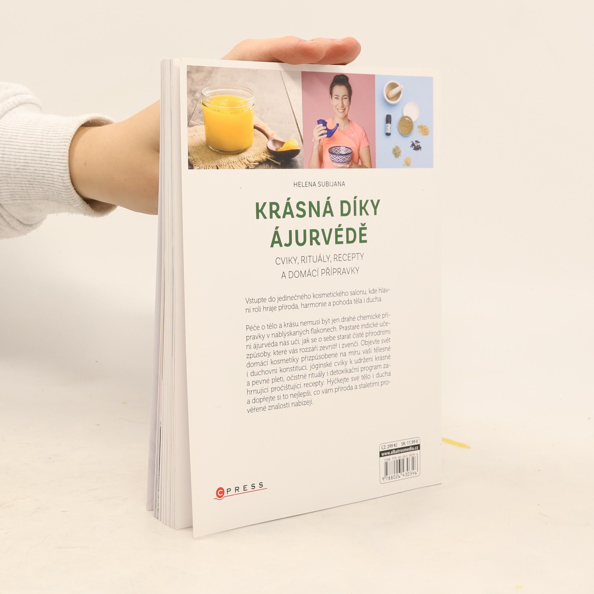 Helena Subijana Krásná díky ájurvédě. Cviky, rituály, recepty a domácí přípravky pro vaši krásu