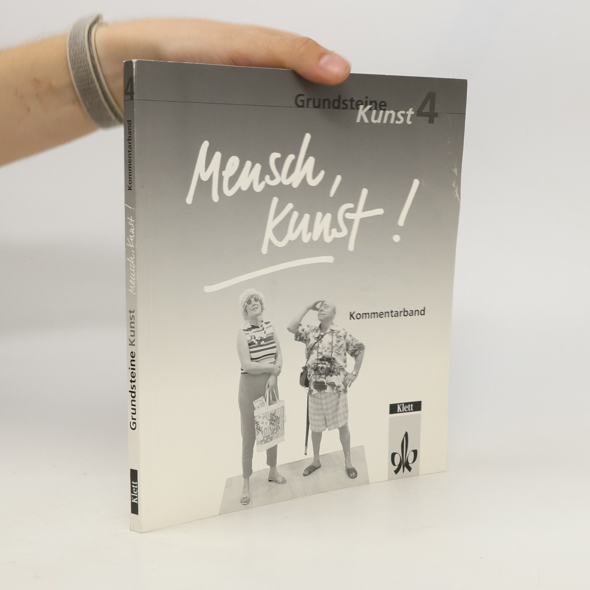 Grundsteine Kunst - 4: Mensch, Kunst!