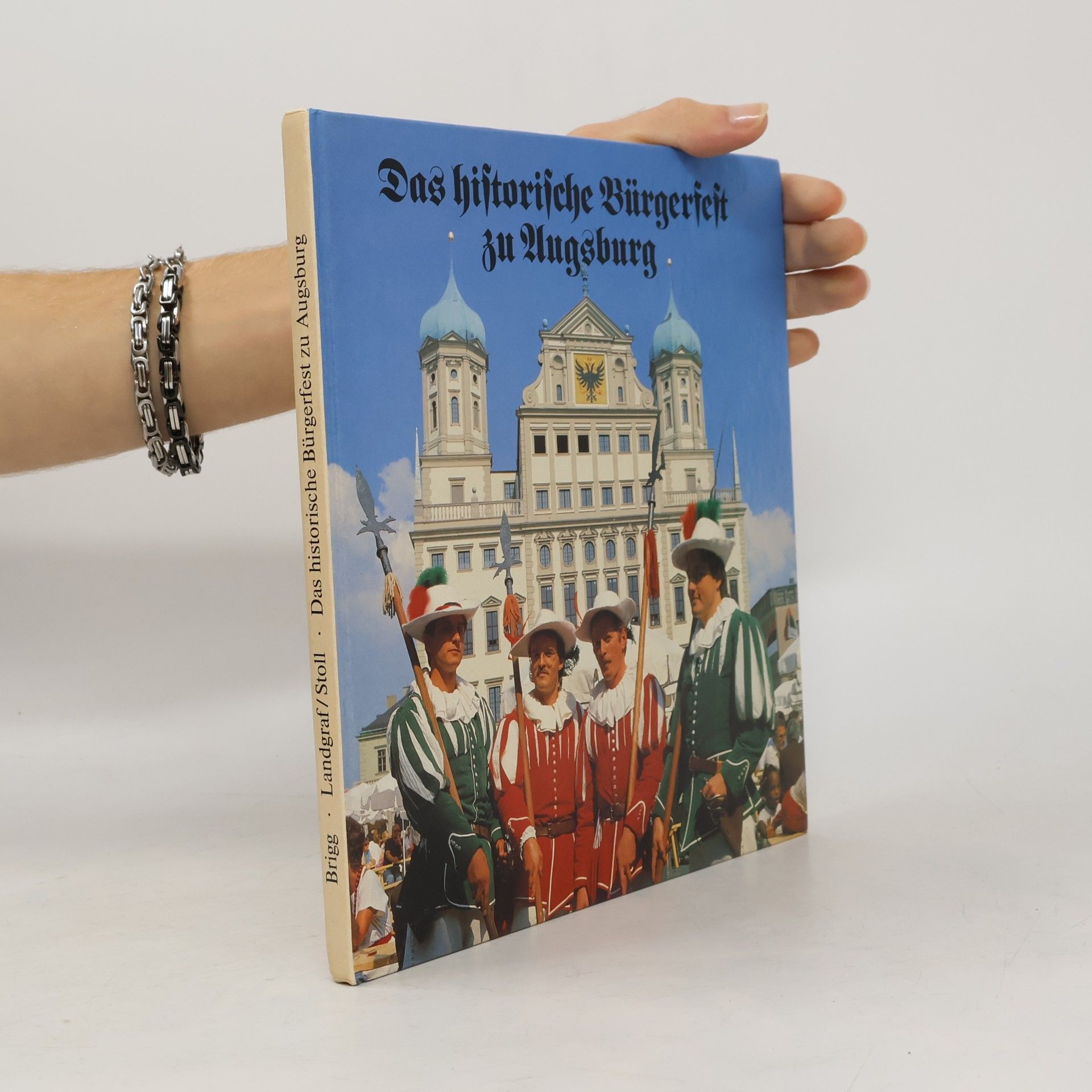 Autorenkollektiv Das historische Bürgerfest zu Augsburg