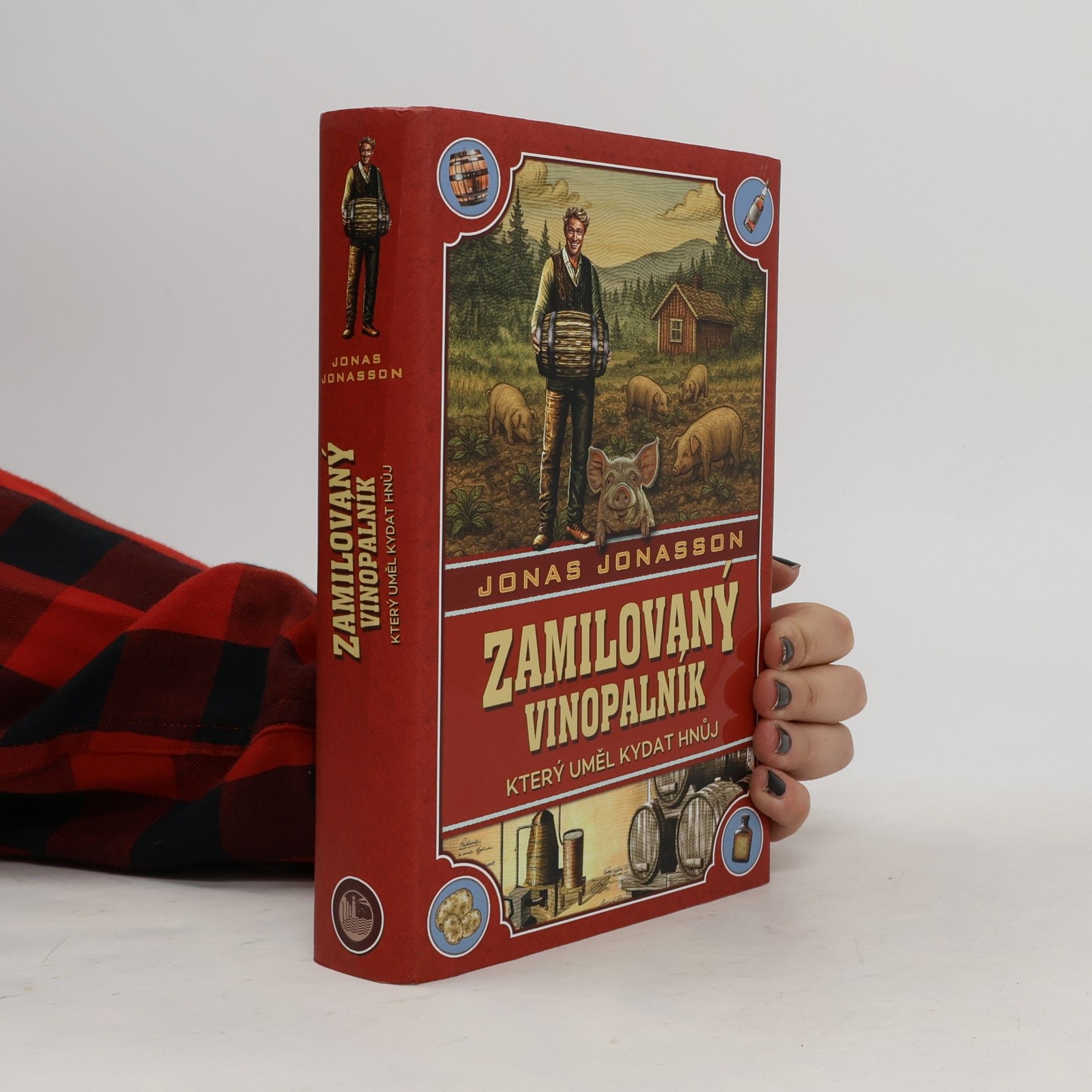 Jonas Jonasson Zamilovaný vinopalník, který uměl kydat hnůj