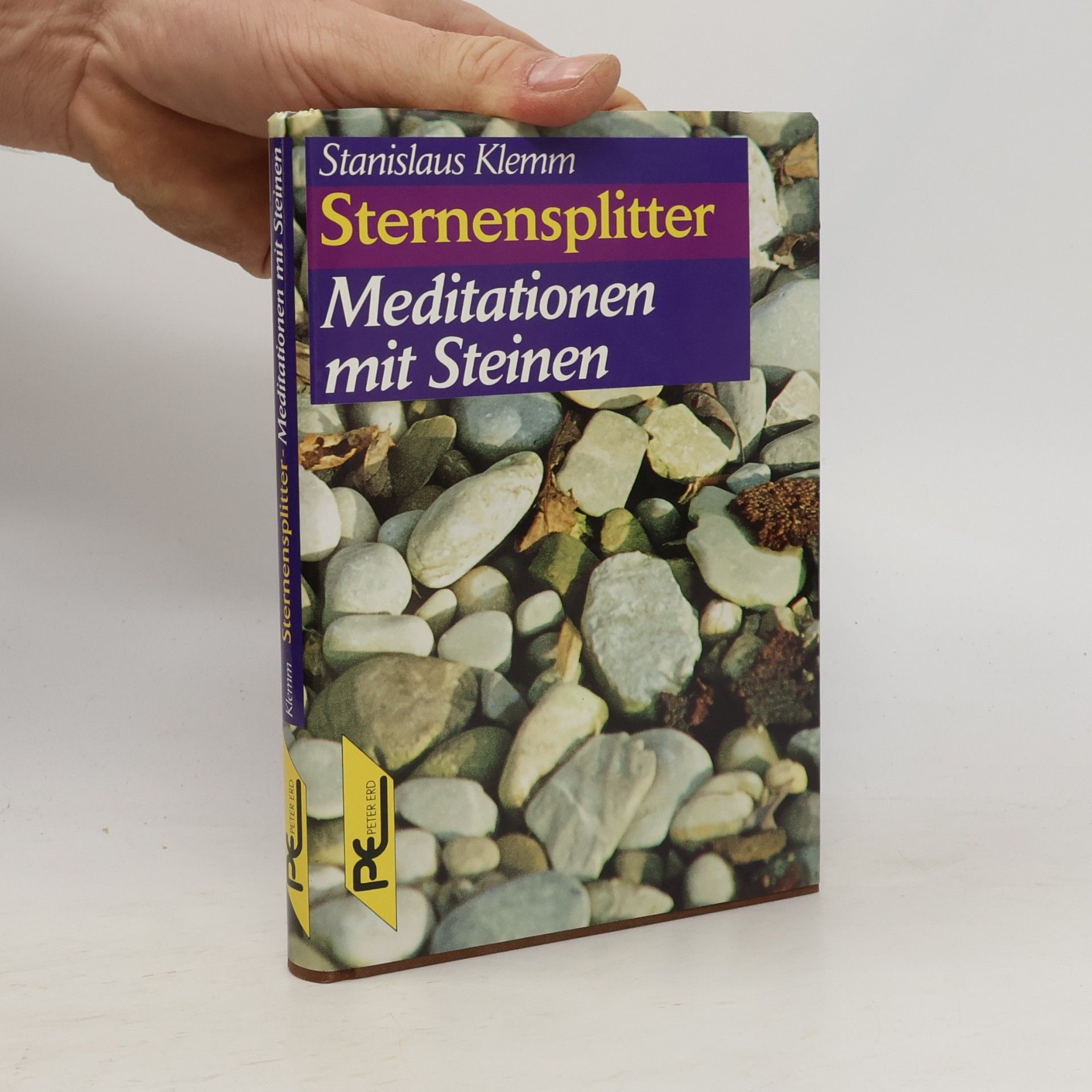 Stanislaus Klemm Sternensplitter - Meditationen mit Steinen