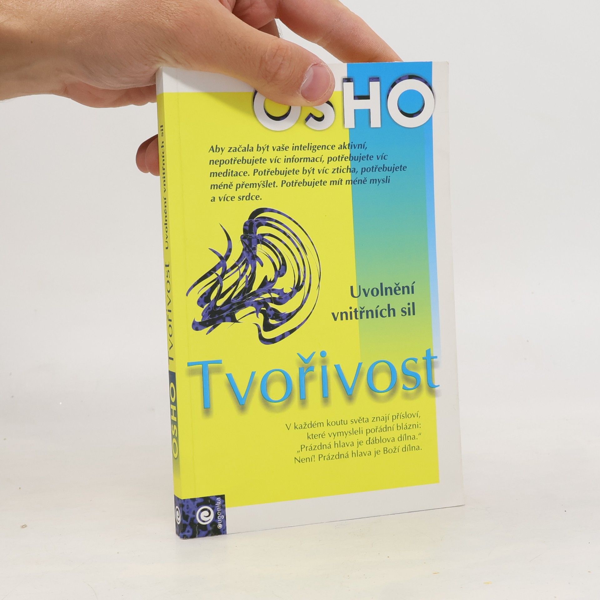 Osho Tvořivost: Uvolnění vnitřních sil