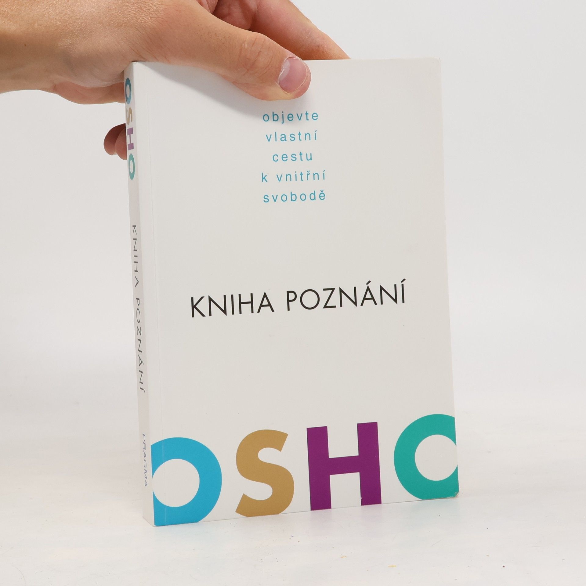 Osho Kniha poznání. Objevte vlastní cestu k vnitřní svobodě