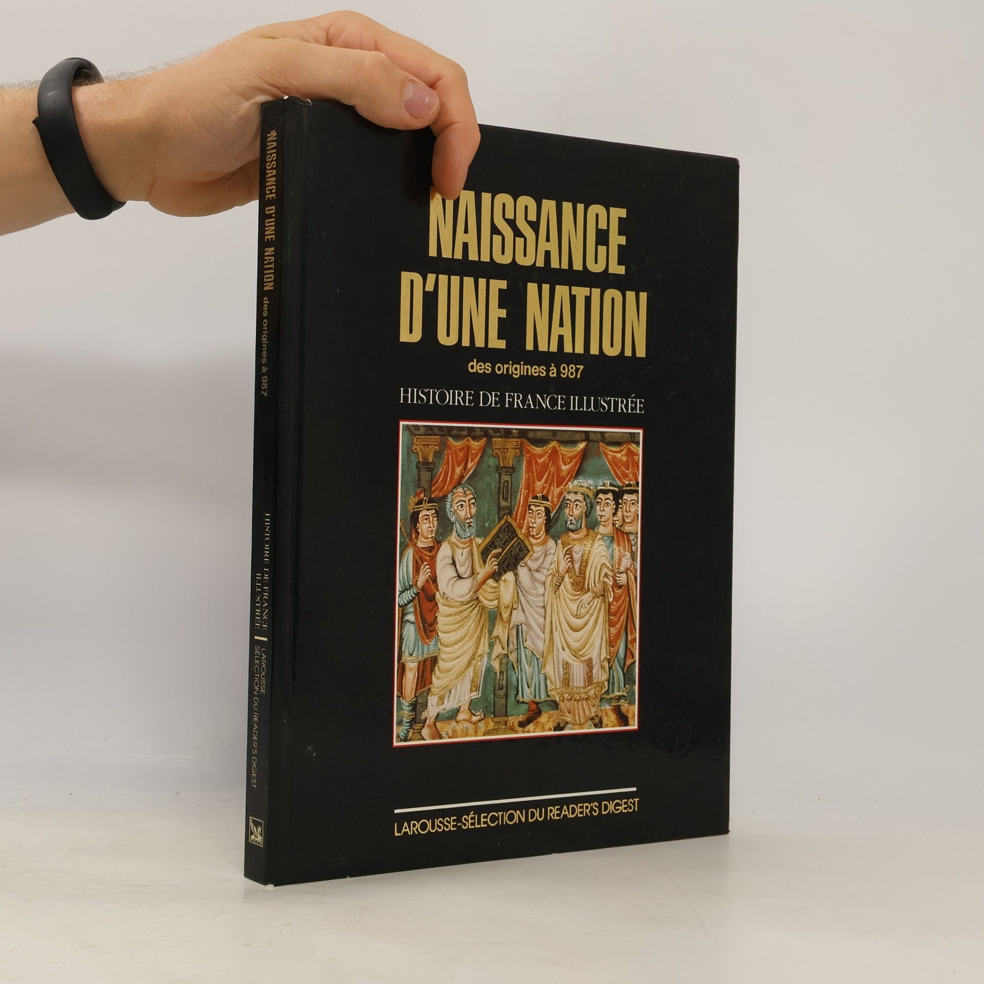 Autores varios Naissance d'une nation : des origines à 987