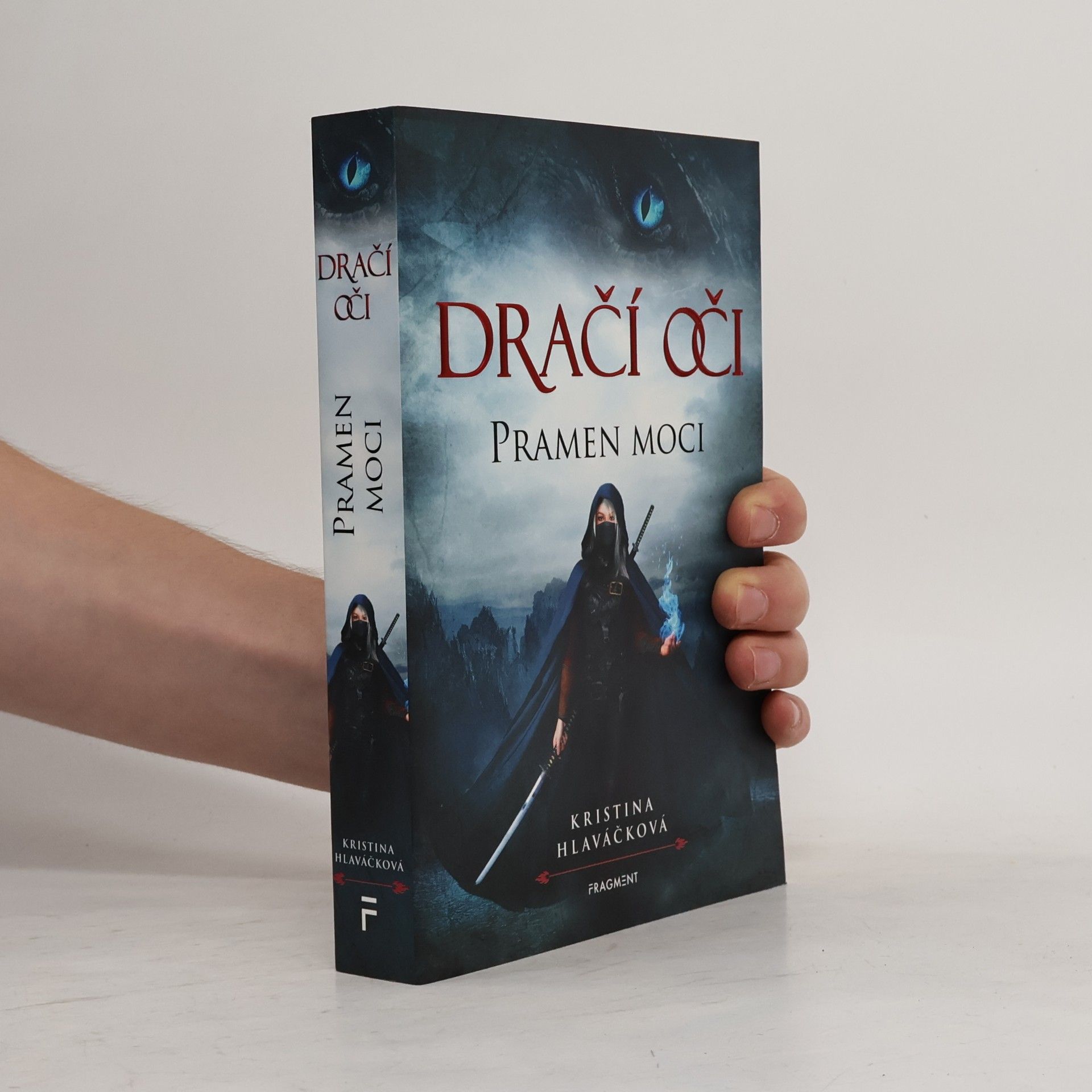 Kristina Hlaváčková Dračí oči. Pramen moci