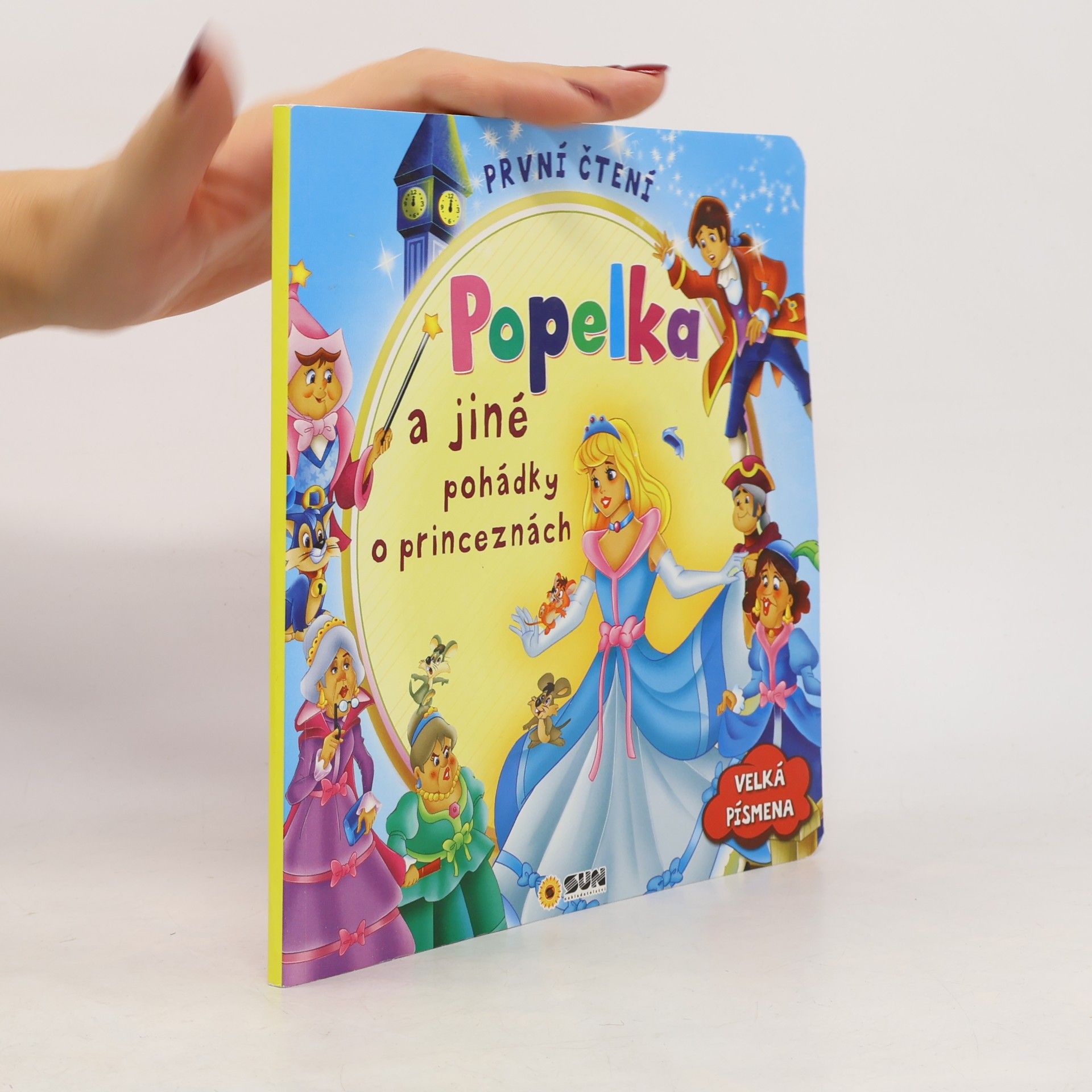 Autores varios Pohádky : velká písmena : mé první čtení Popelka a jiné pohádky o princeznách