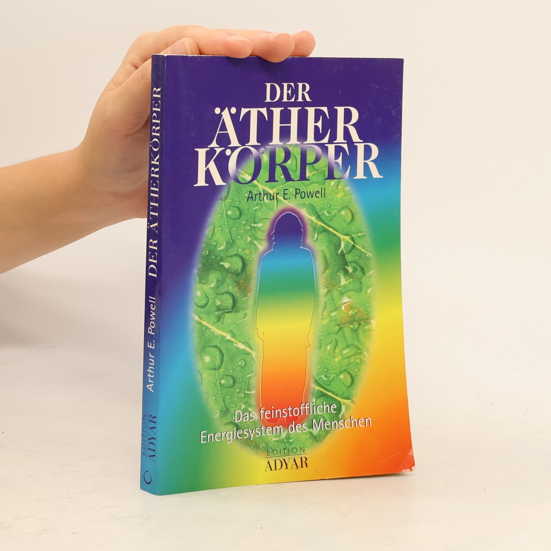 Arthur E. Powell Der Äther-Körper