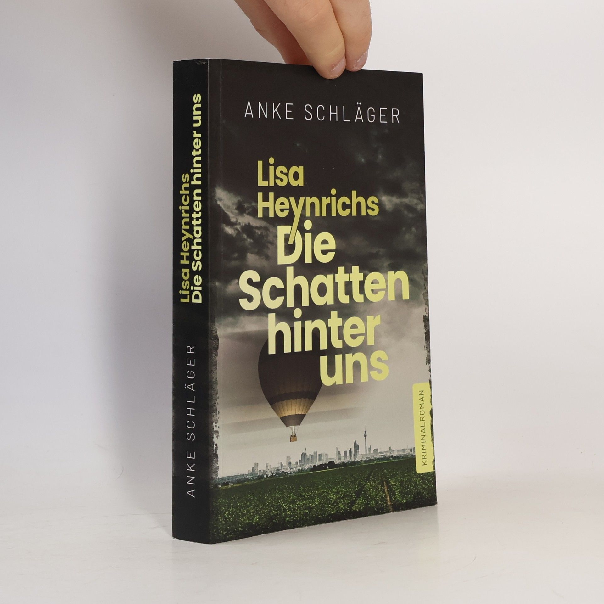 Anke Schläger Lisa Heynrichs: Die Schatten hinter uns