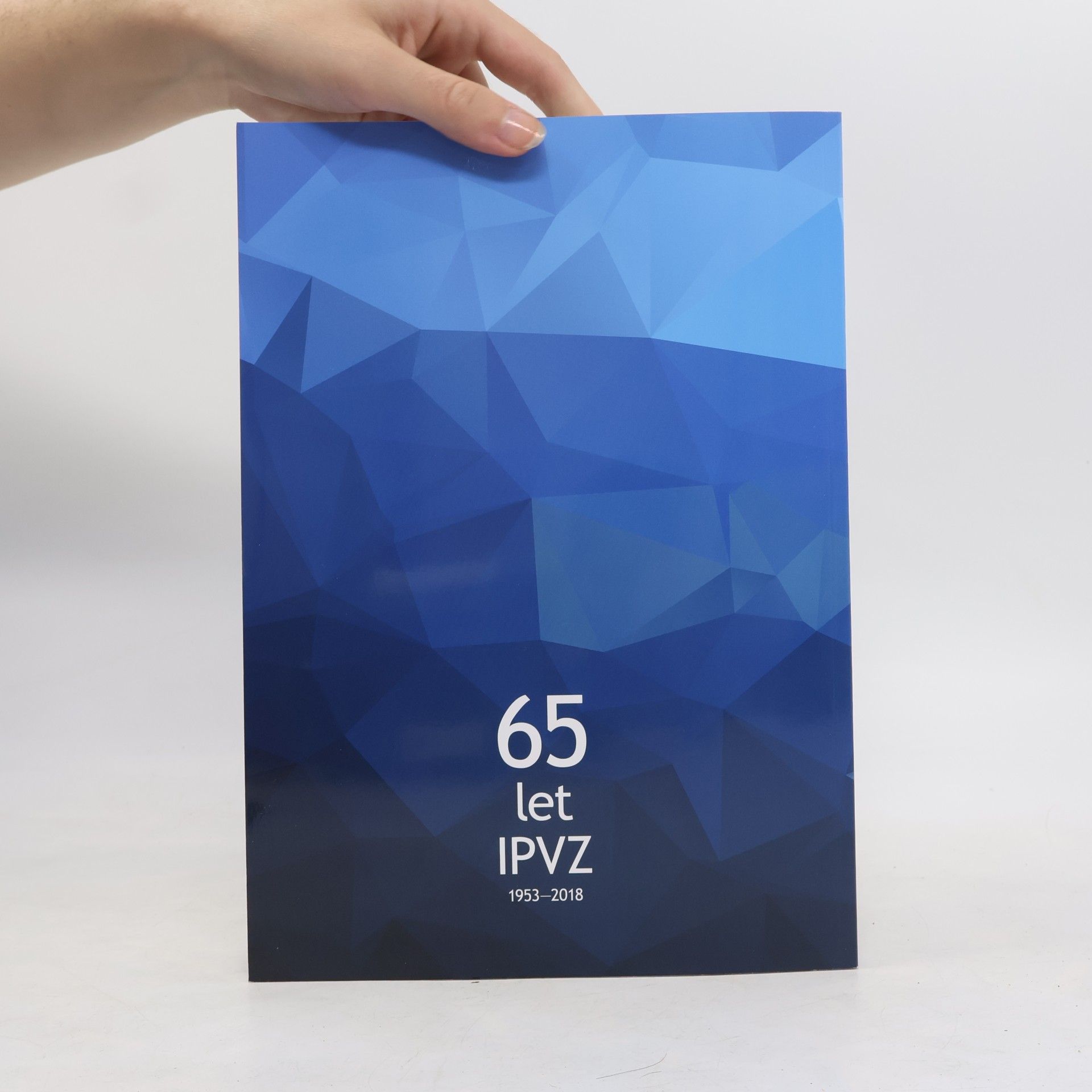 Collectif d'auteurs 65 let IPVZ 1953-2018
