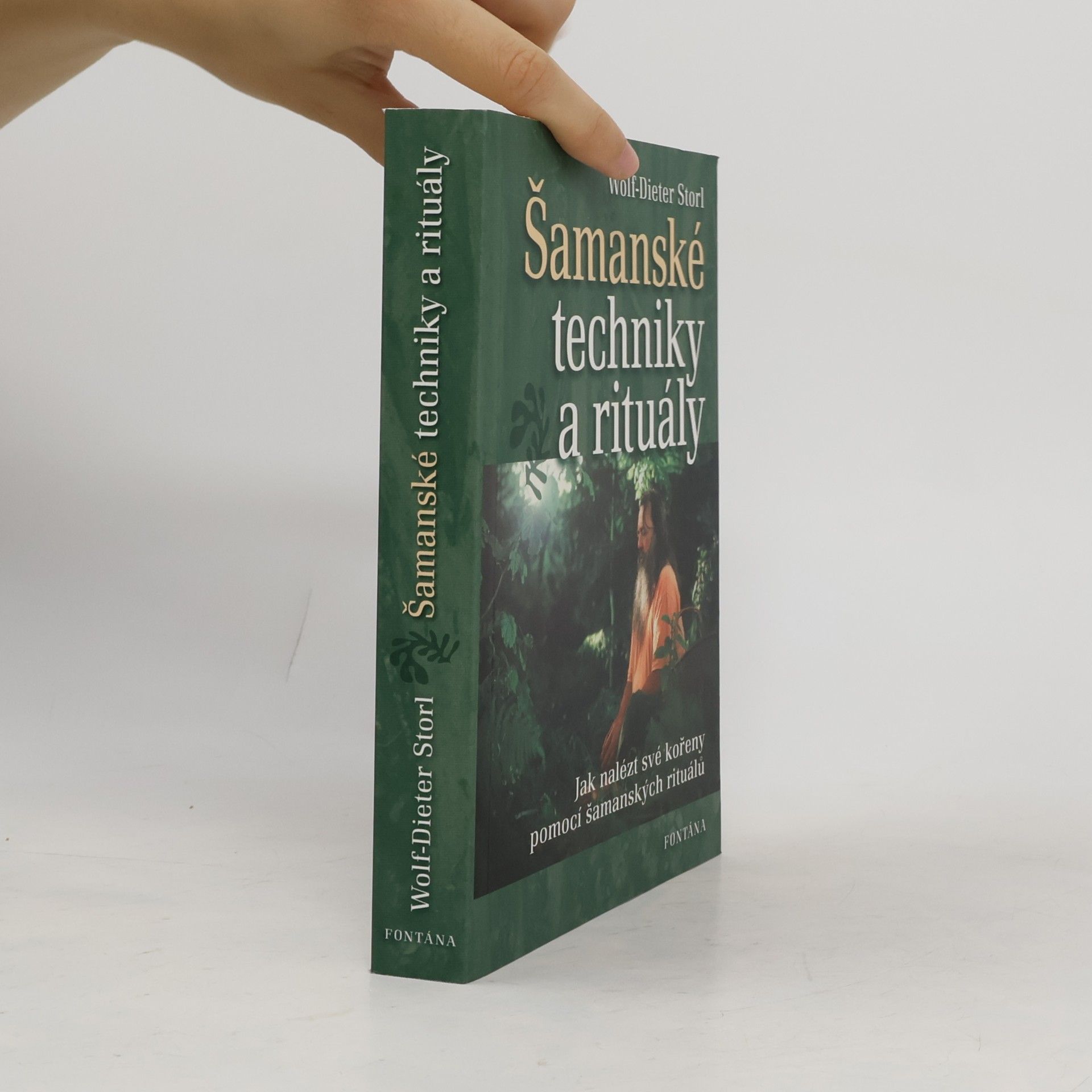 Wolf Dieter Storl Šamanské techniky a rituály