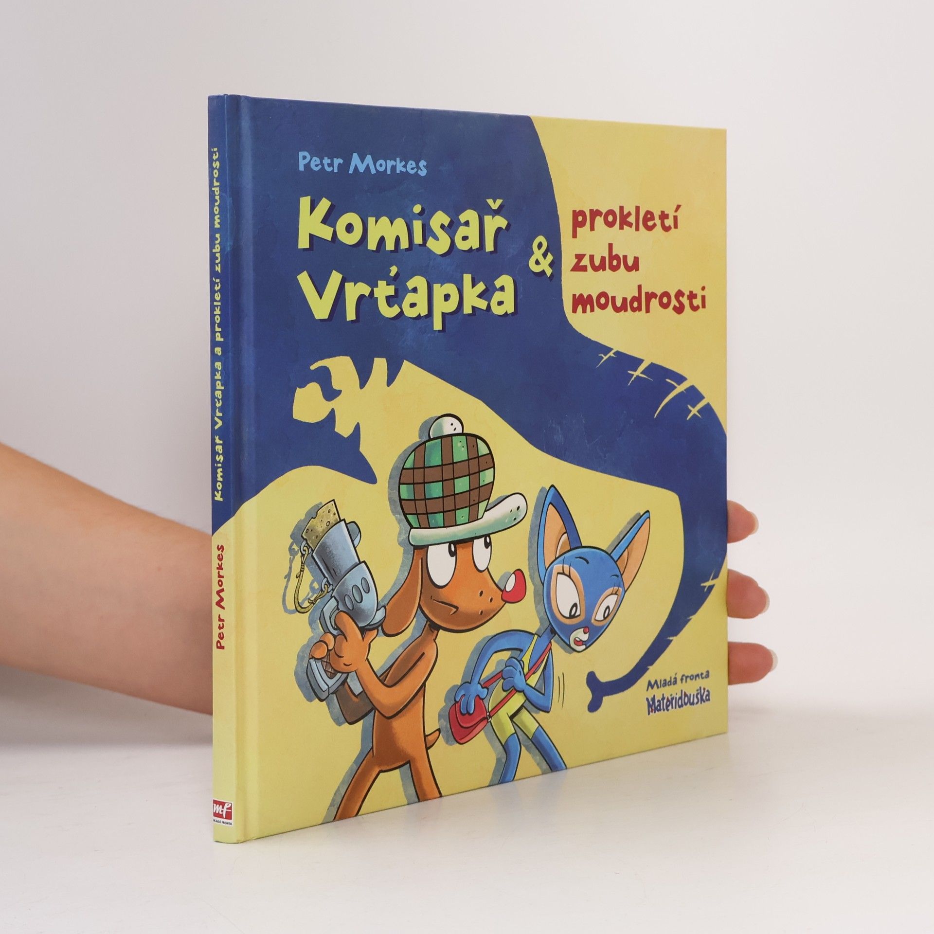 Petr Morkes Komisař Vrťapka & prokletí zubu moudrosti