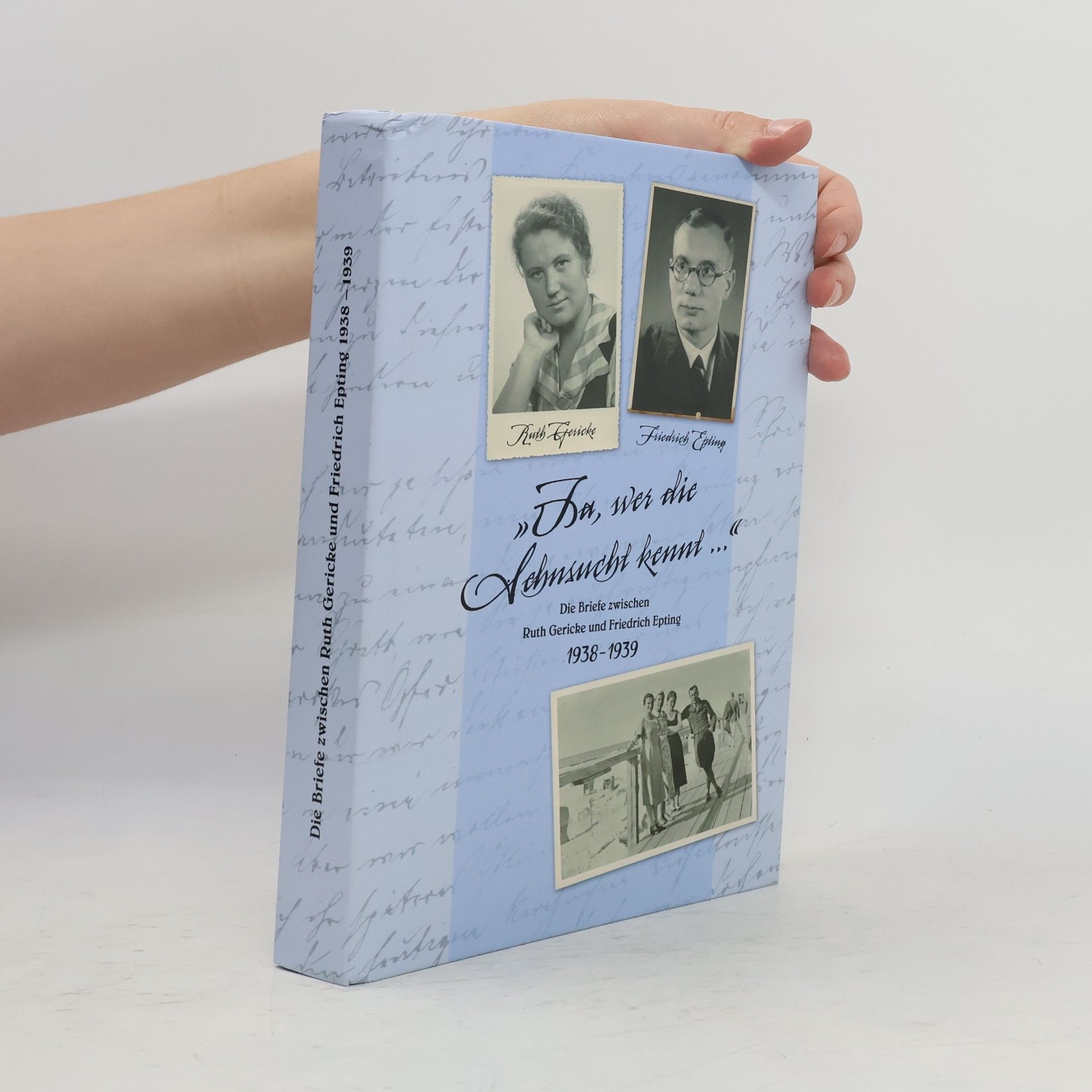 kolektiv Die Briefe zwischen Ruth Gericke und Friedrich Epting 1938-1939