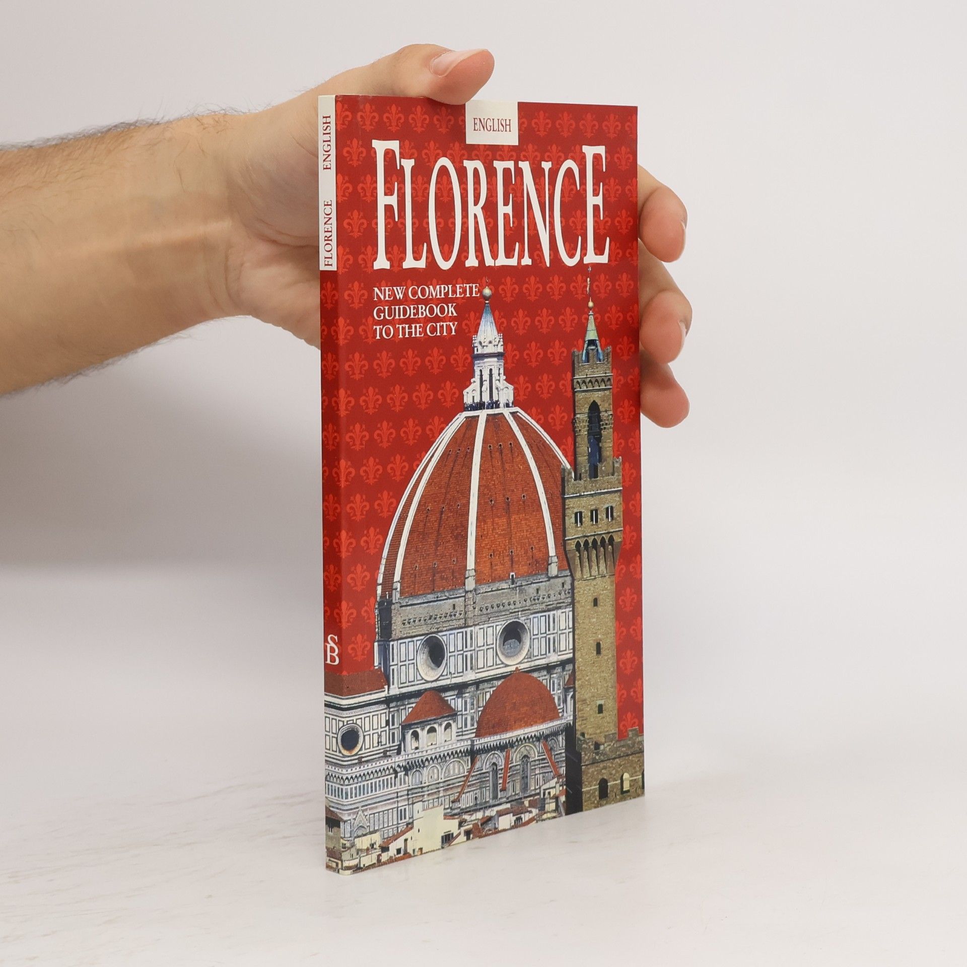 Various authors Florence. New Complete Guidebook to the City