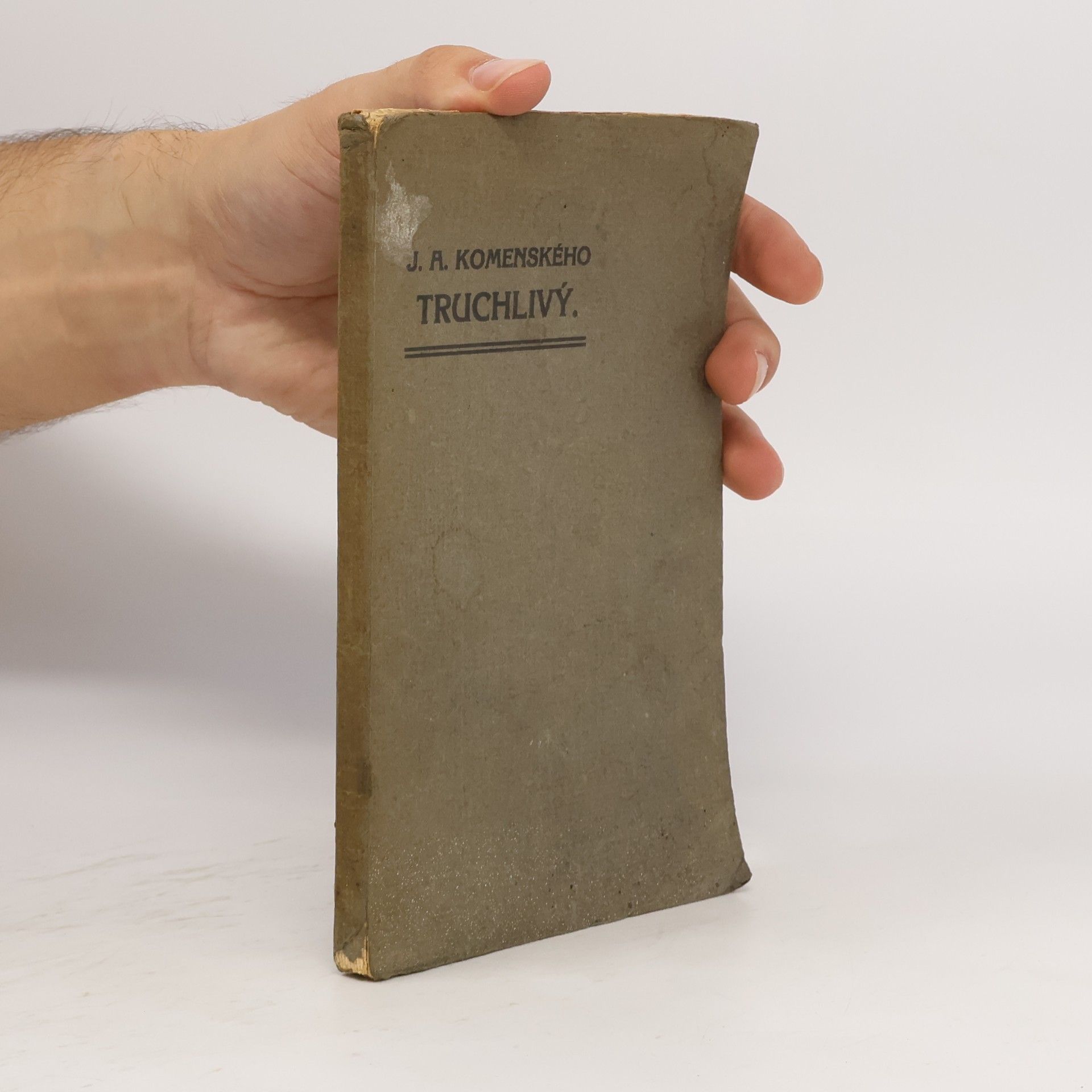 Jan Amos Komenský Truchlivý. 1.-4. [díl]