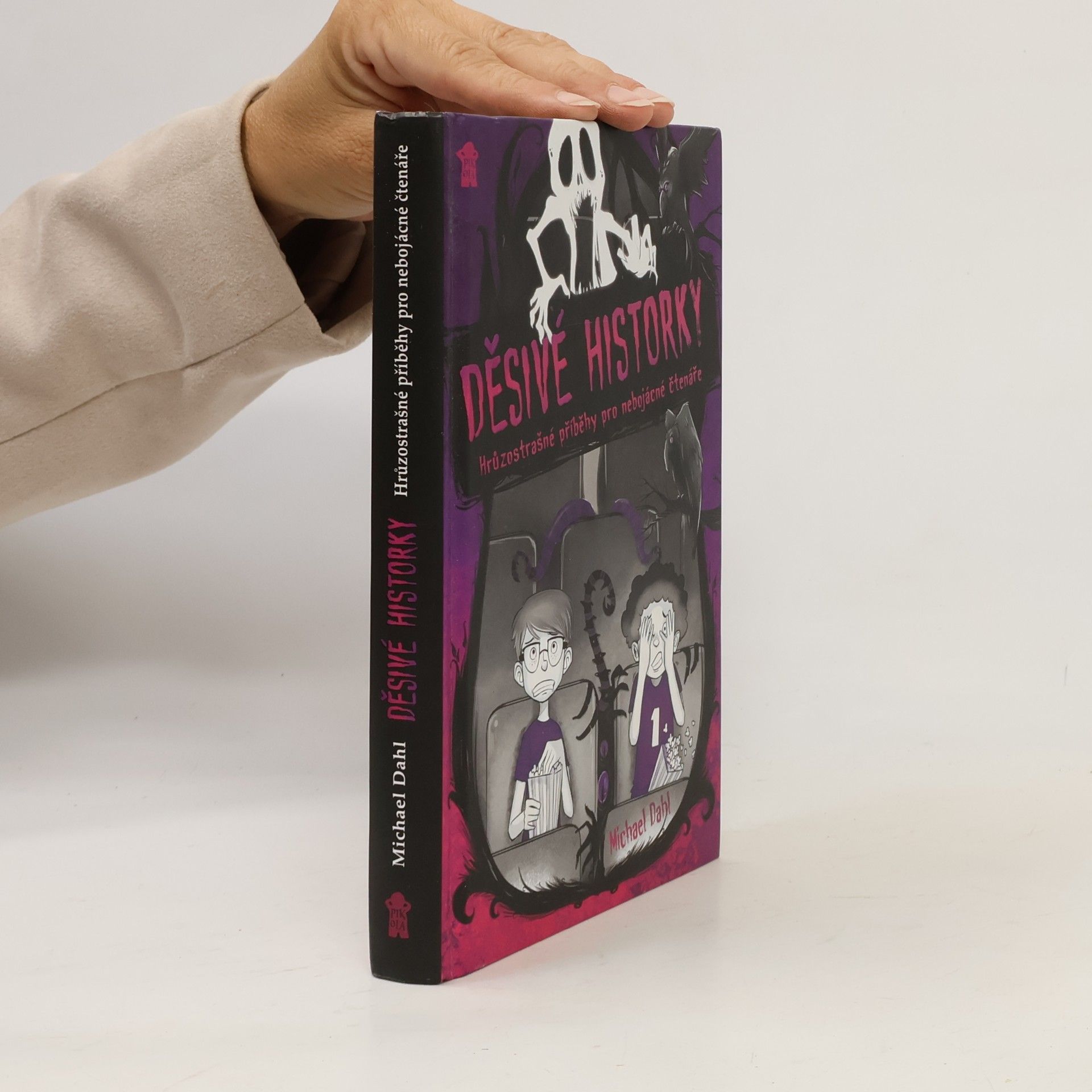 Děsivé historky. Hrůzostrašné příběhy pro nebojácné čtenáře