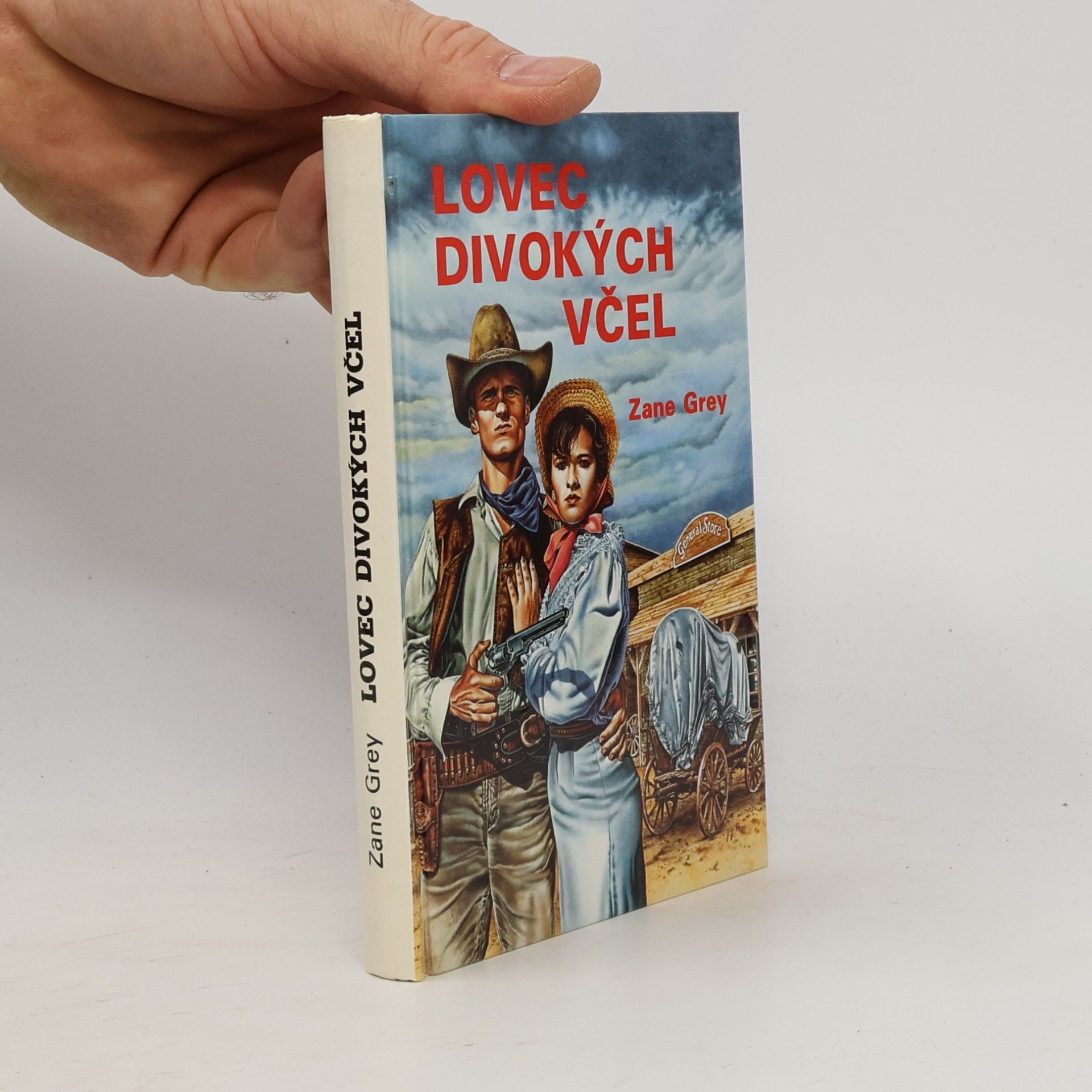 Zane Grey Lovec divokých včel