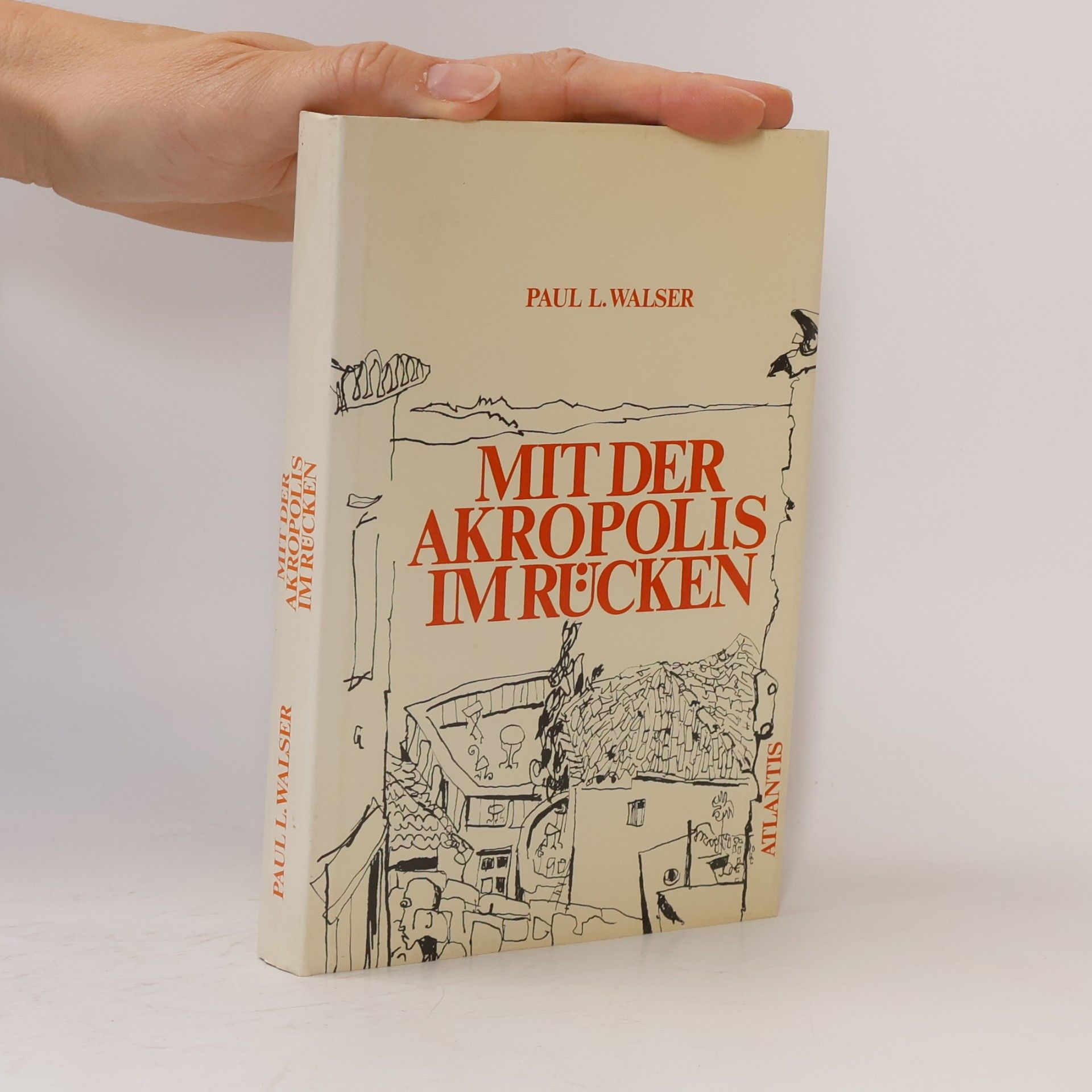 Paul L. Waiser Mit der Akropolis im Rücken