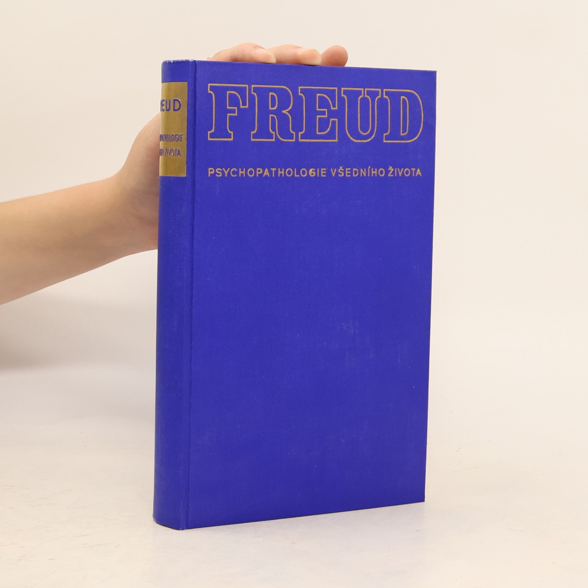 Sigmund Freud Psychopathologie všedního dne
