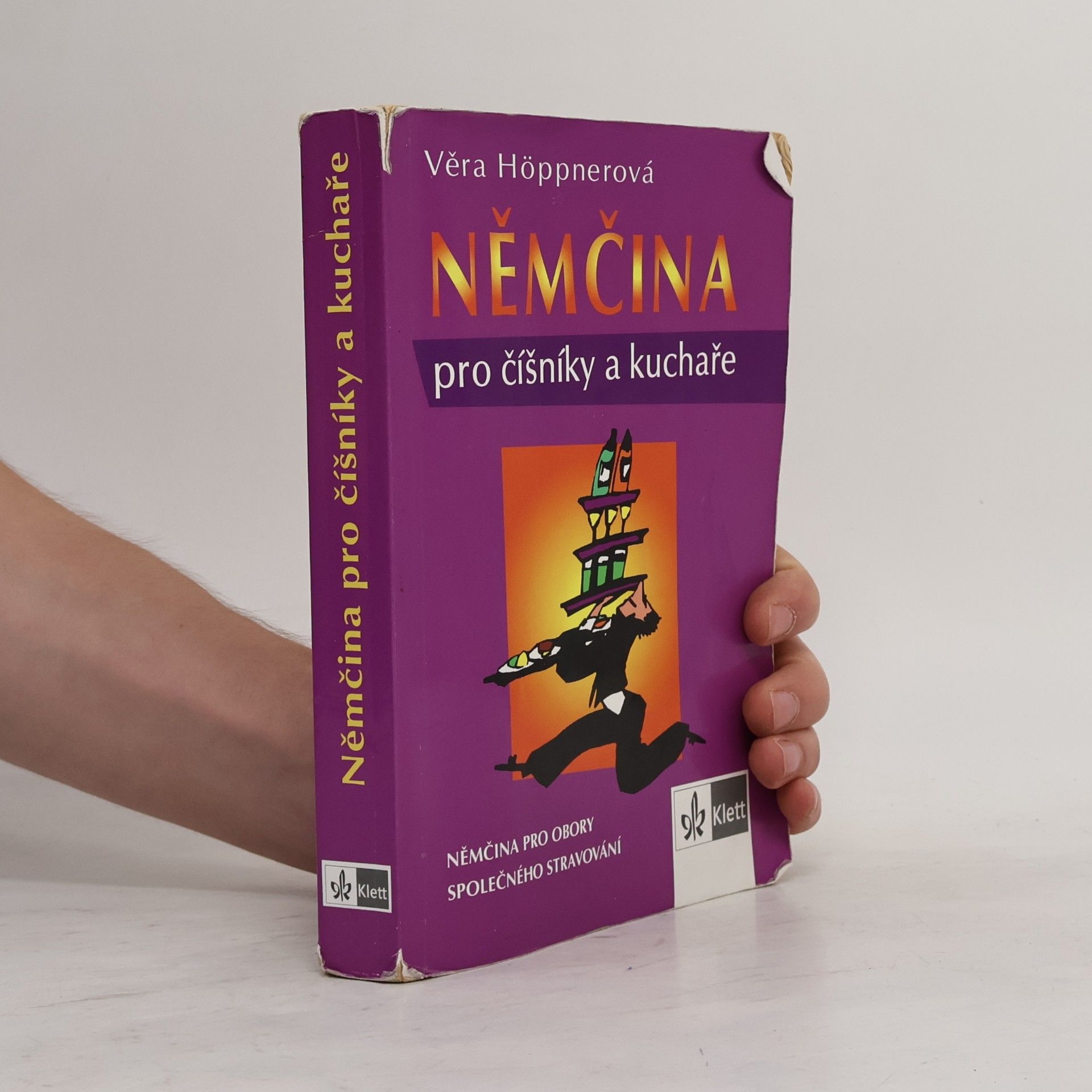 Věra Höppnerová Němčina pro číšníky a kuchaře: Němčina pro obory společného stravování
