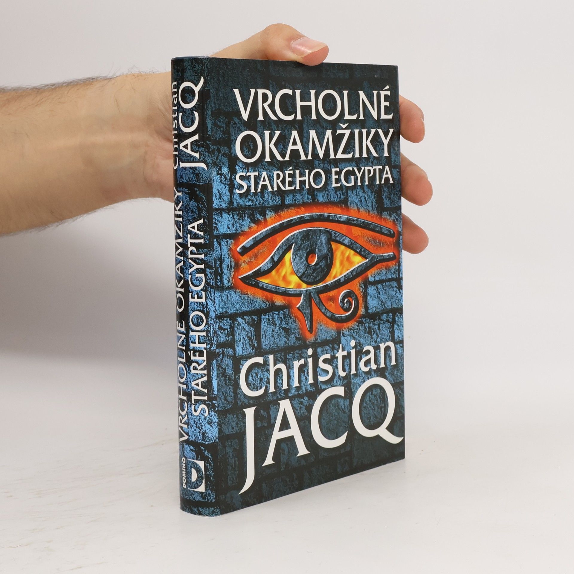 Christian Jacq Vrcholné okamžiky starého Egypta
