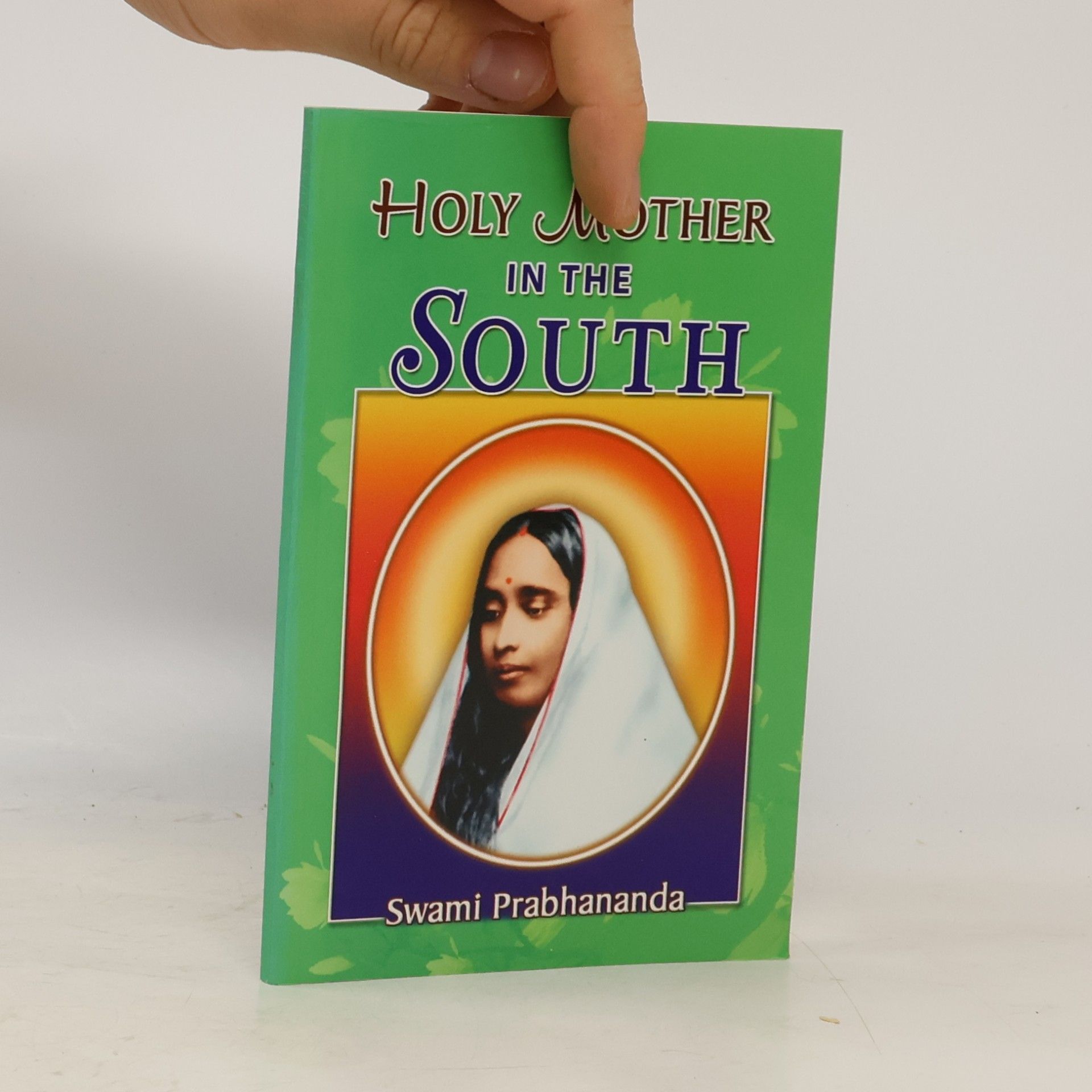 Swami Prabhananda Holy Mother in the South