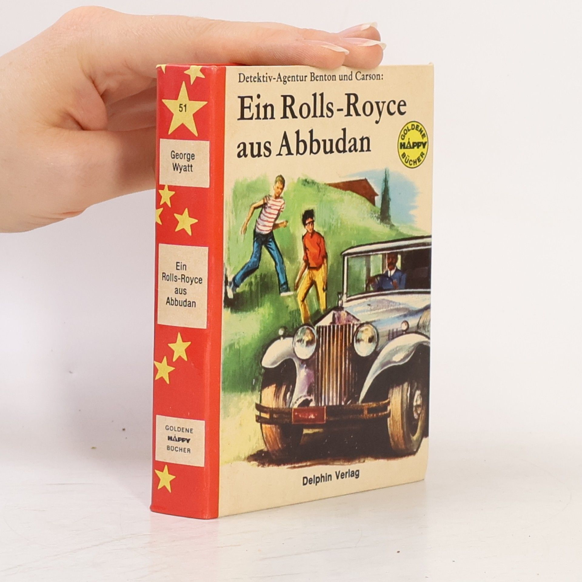 George Wyatt Detektiv-Agentur Benton und Carson 51. Ein Rolls-Royce aus Abbudan