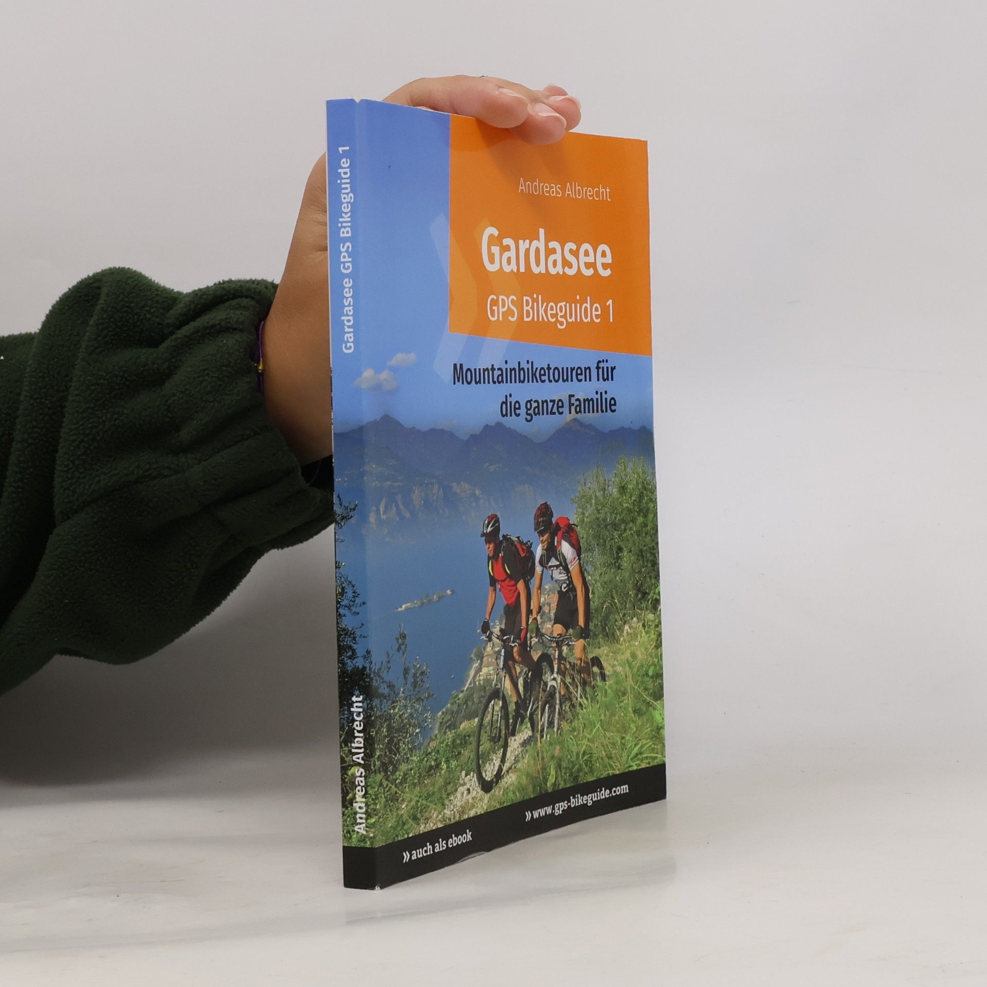 Gardasee GPS Bikeguide 1: Mountainbiketouren für die ganze Familie - GPS-Daten zum Downloaden