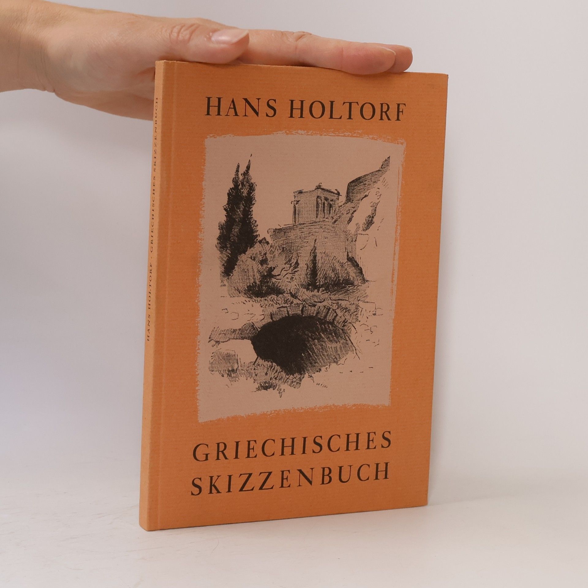 Hans Holtorf Griechisches Skizzenbuch