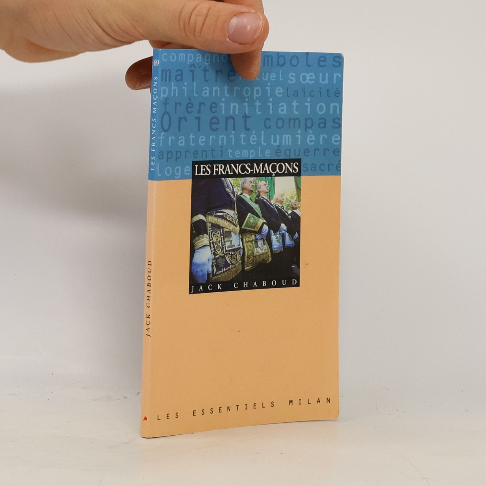 Jack Chaboud Les Essentiels - 69: Les Francs-Maçons