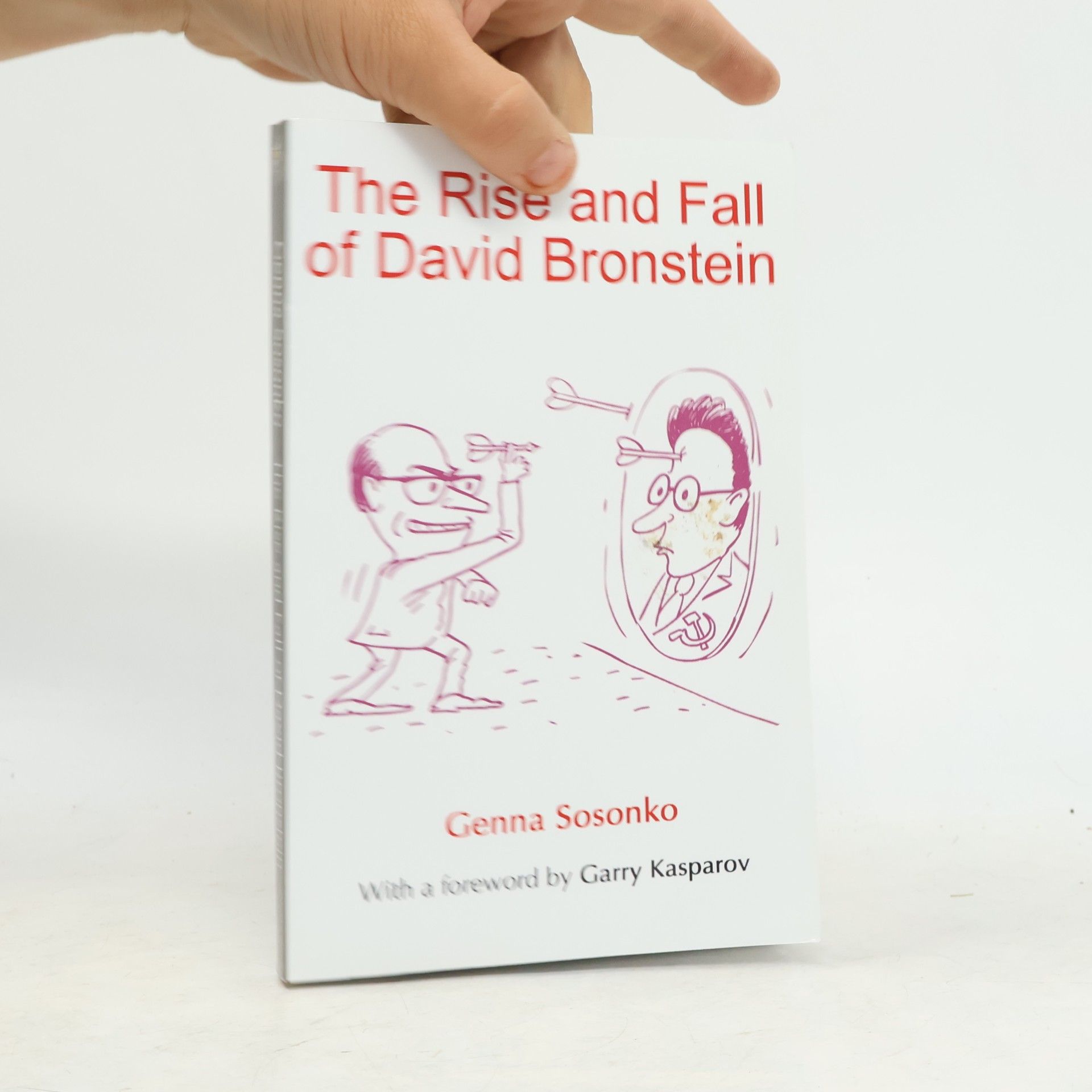 Genna Sosonko The Rise and Fall of David Bronstein
