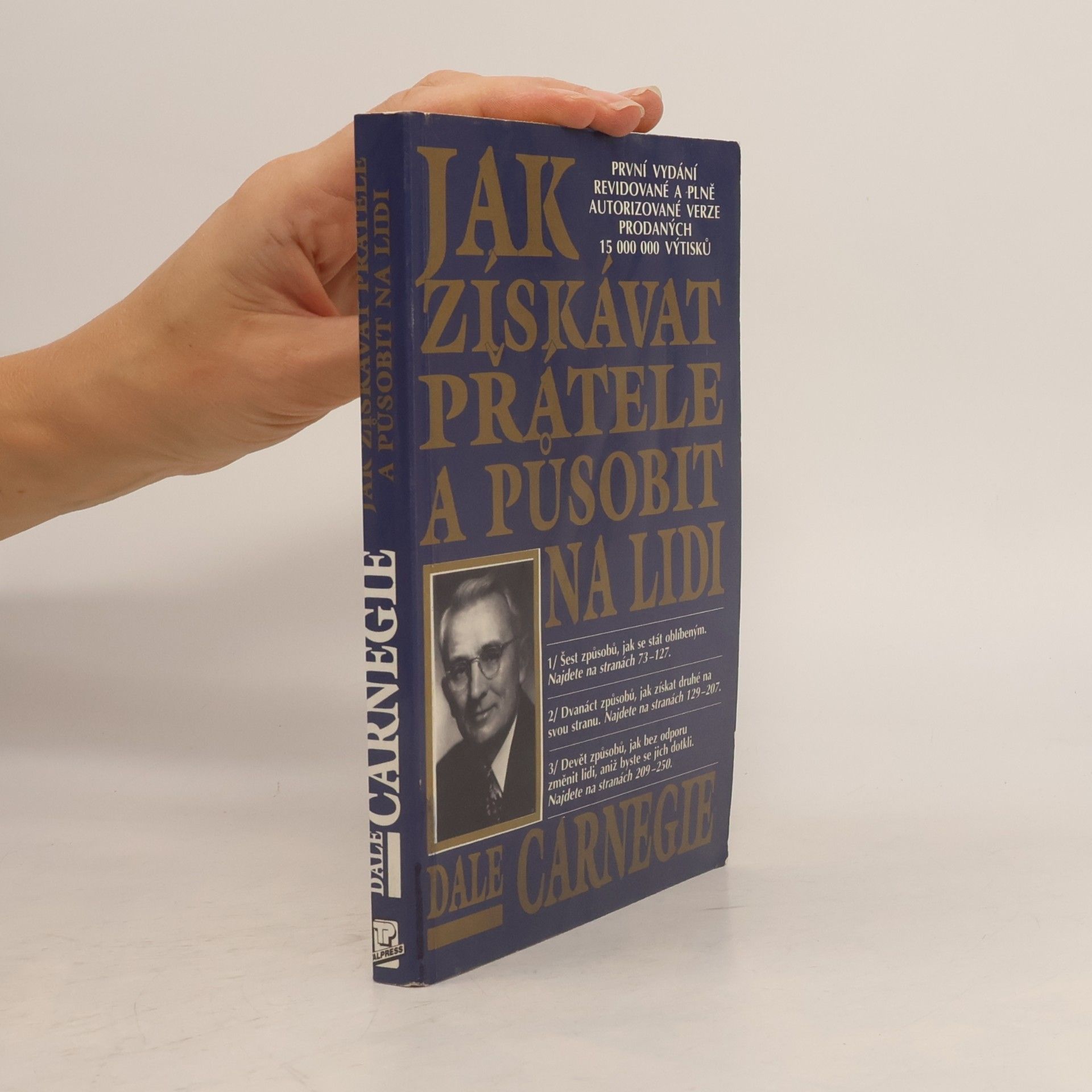 Dale Carnegie Jak získávat přátele a působit na lidi