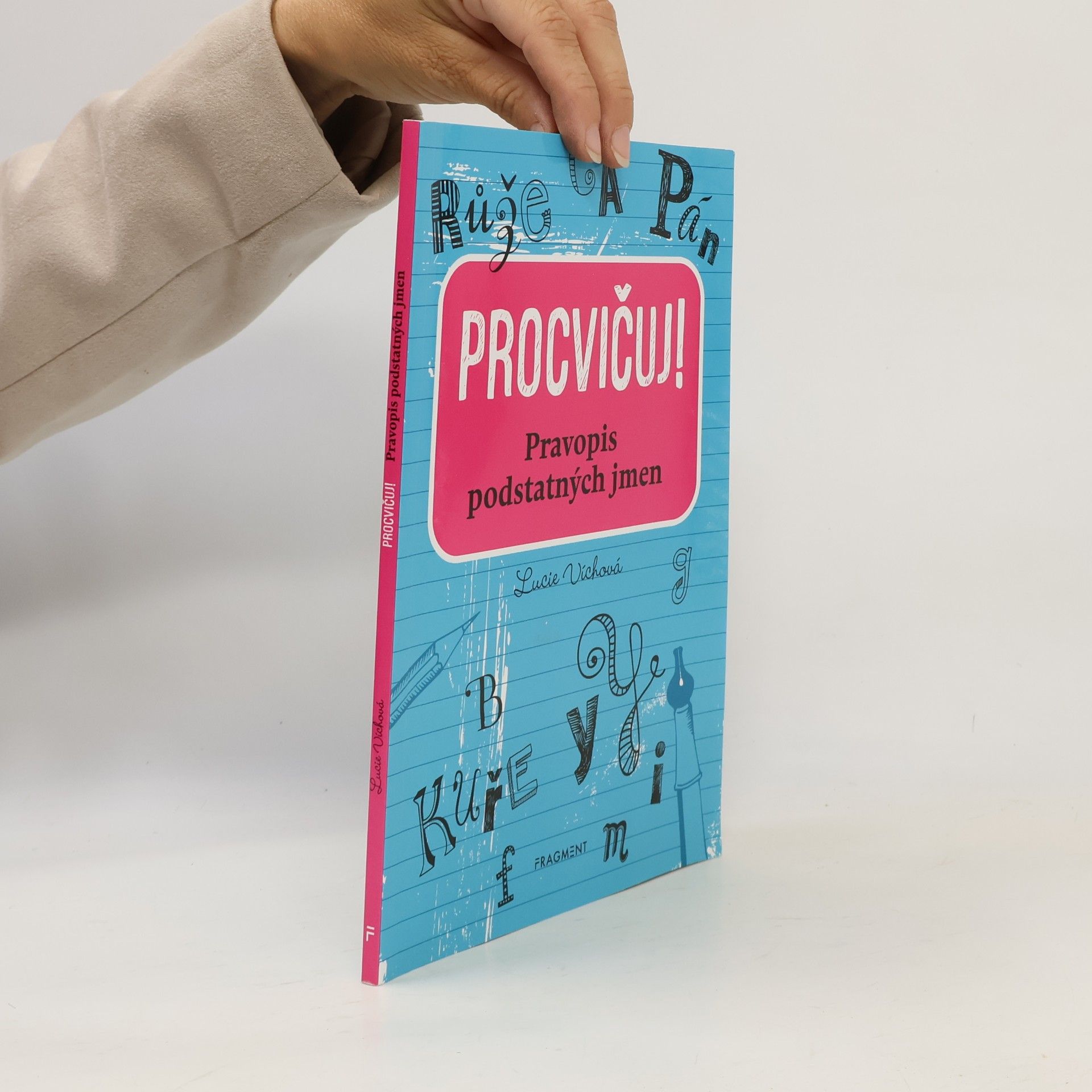 Lucie Víchová Procvičuj – Pravopis podstatných jmen