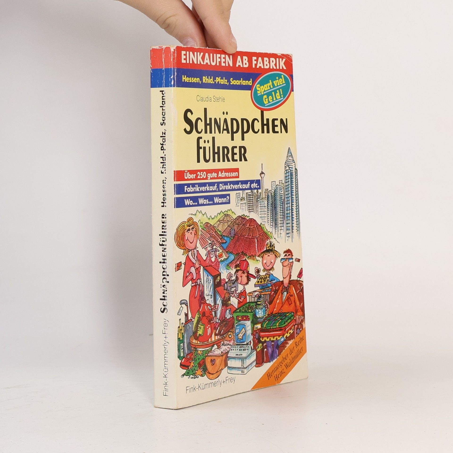 Claudia Stehle Schnäppchen-Führer Hessen, Rhld.-Pfalz, Saarland