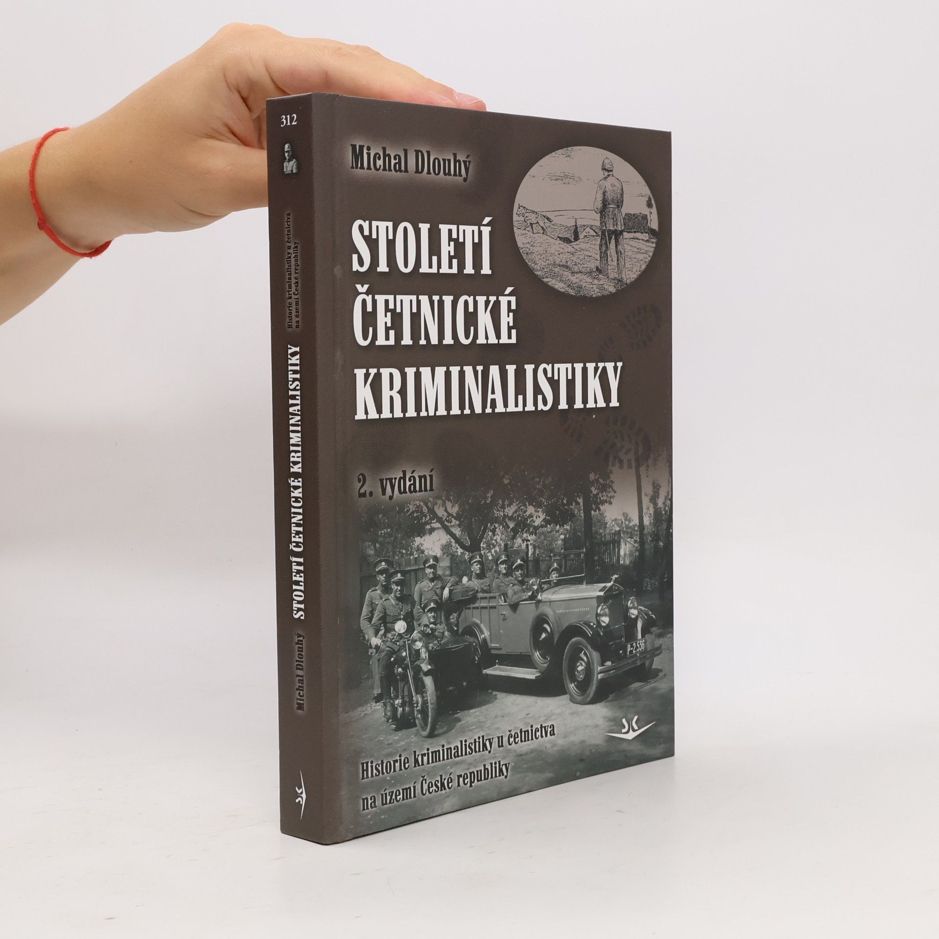 Michal Dlouhý Století četnické kriminalistiky