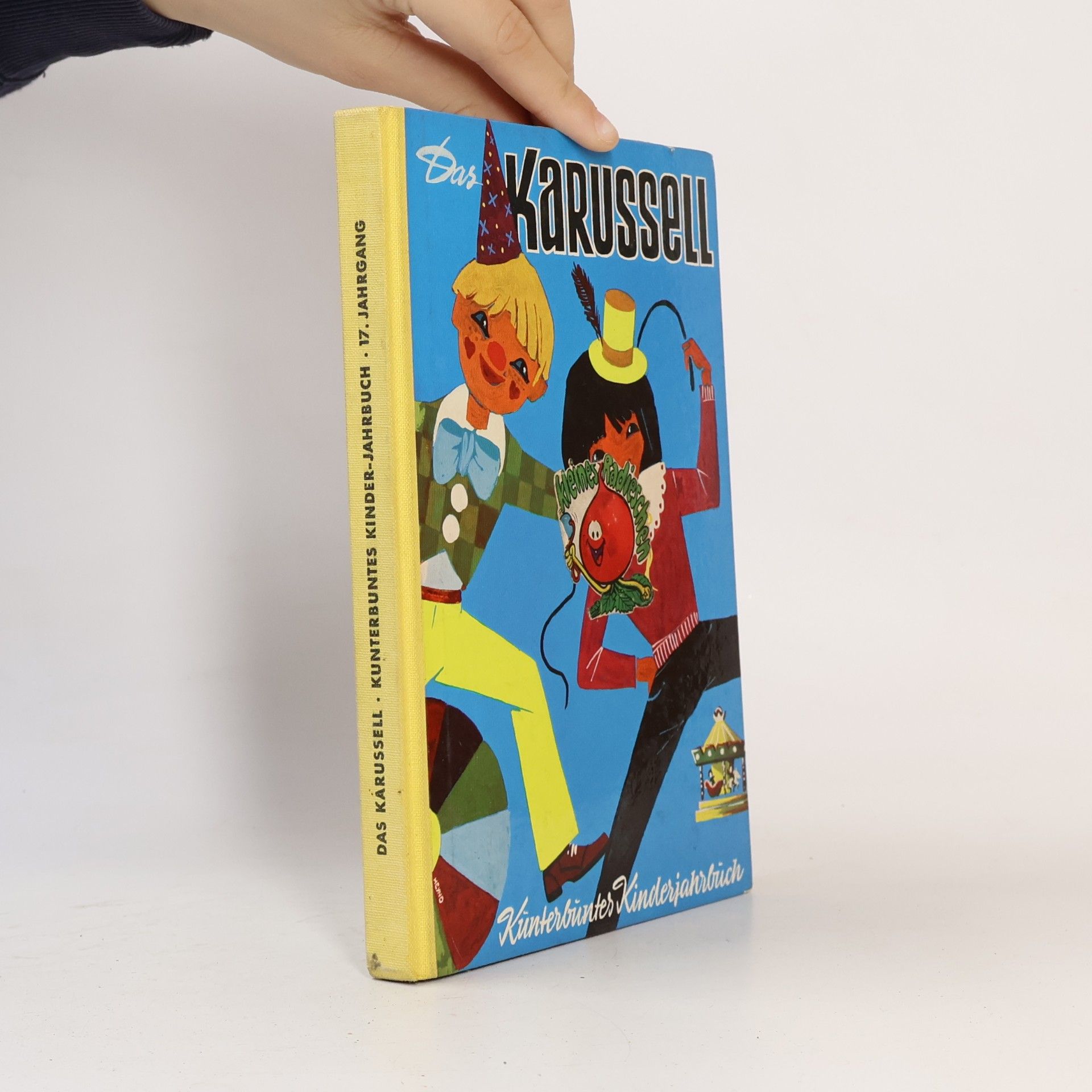 Autorenkollektiv Das Karussell. Kunterbuntes Kinderjahrbuch 17. Jahrgang