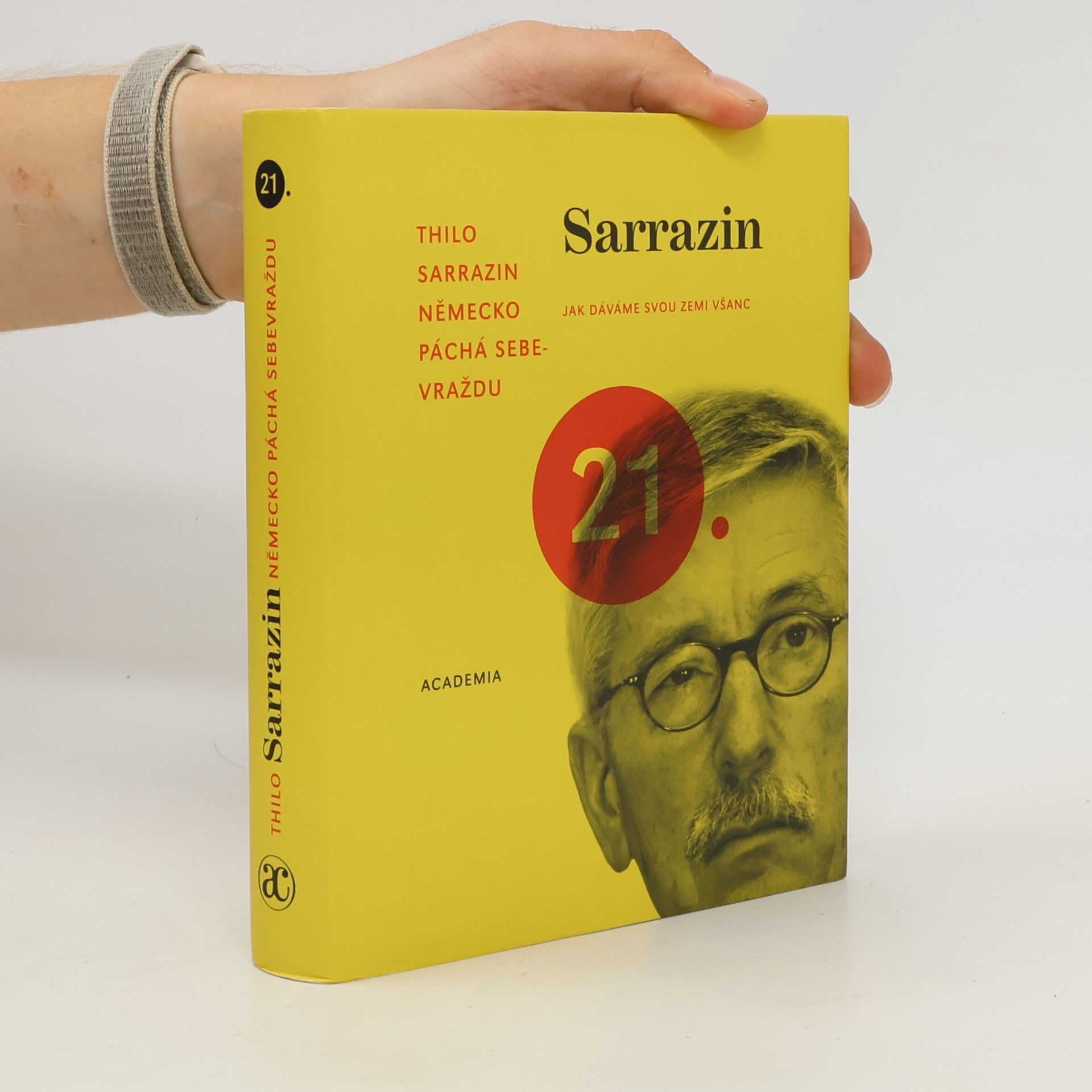 Thilo Sarrazin Německo páchá sebevraždu. Jak dáváme svou zemi všanc