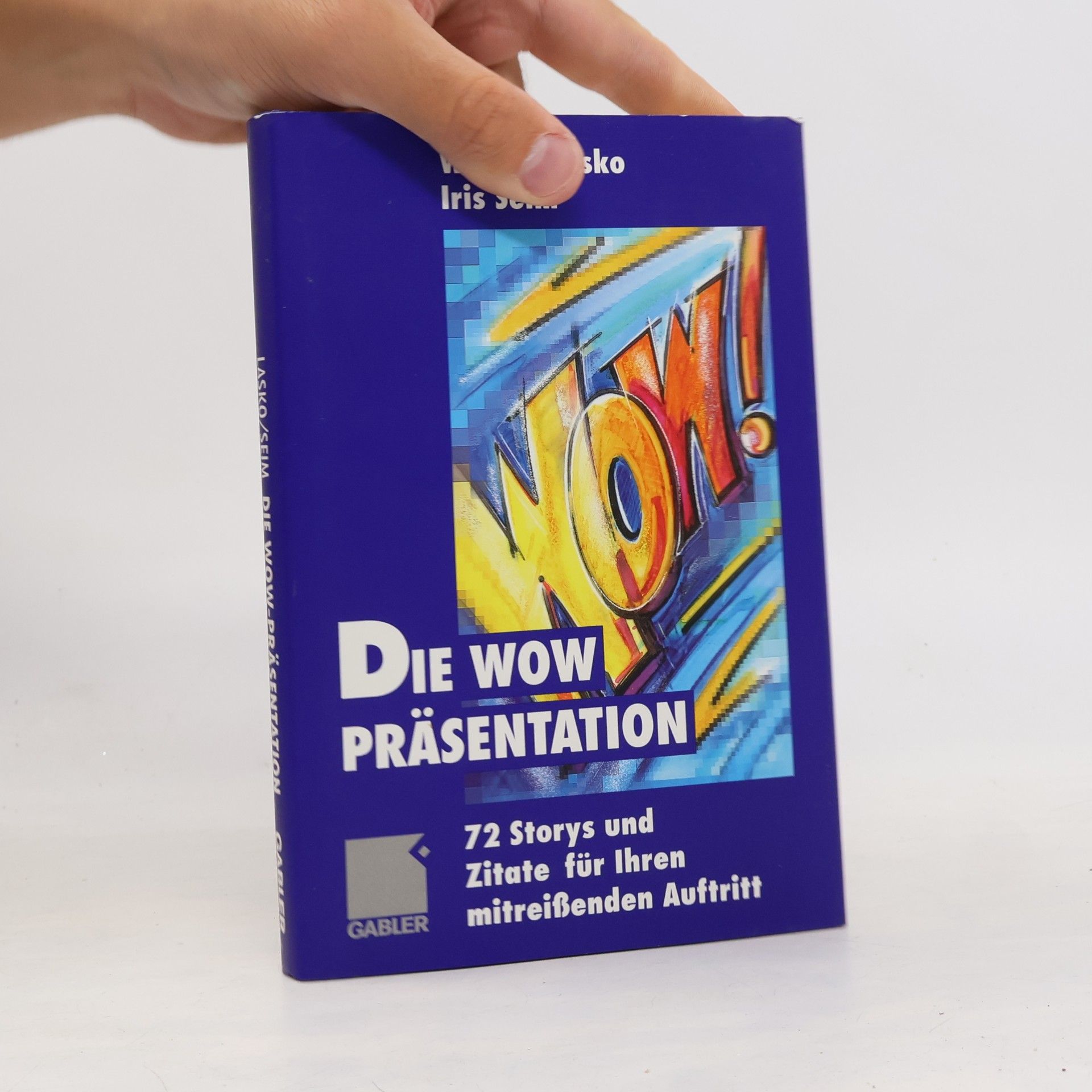 Wolf W. Lasko Die Wow-Präsentation
